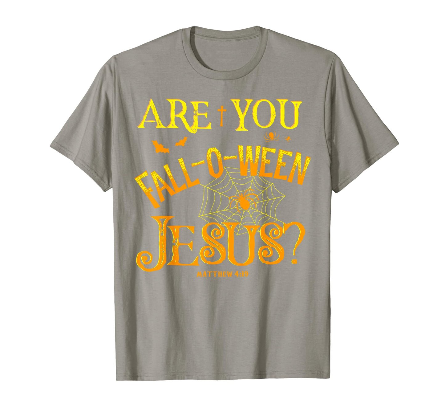 Halloween are You Fall-o-ween Jesus Matthew Christian Faith T-Shirt
