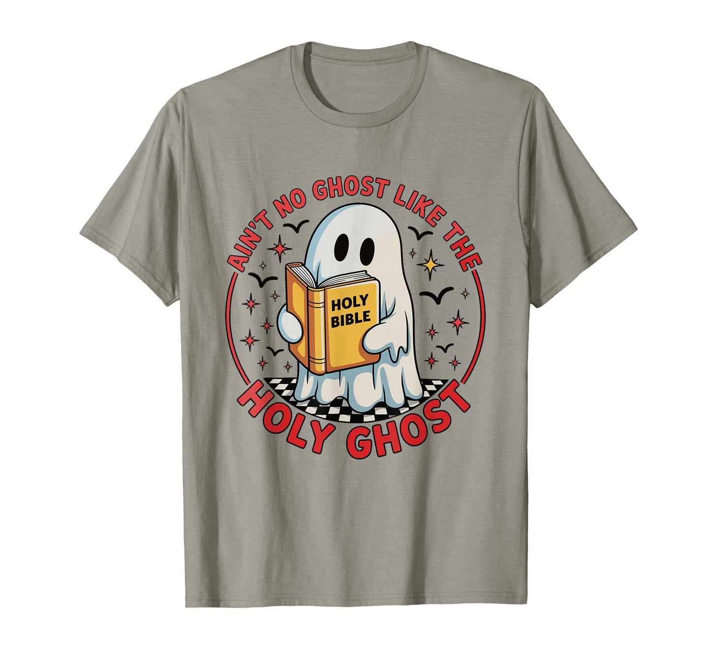 Ain't No Ghost Like The Holy Ghost Christian Halloween T-Shirt