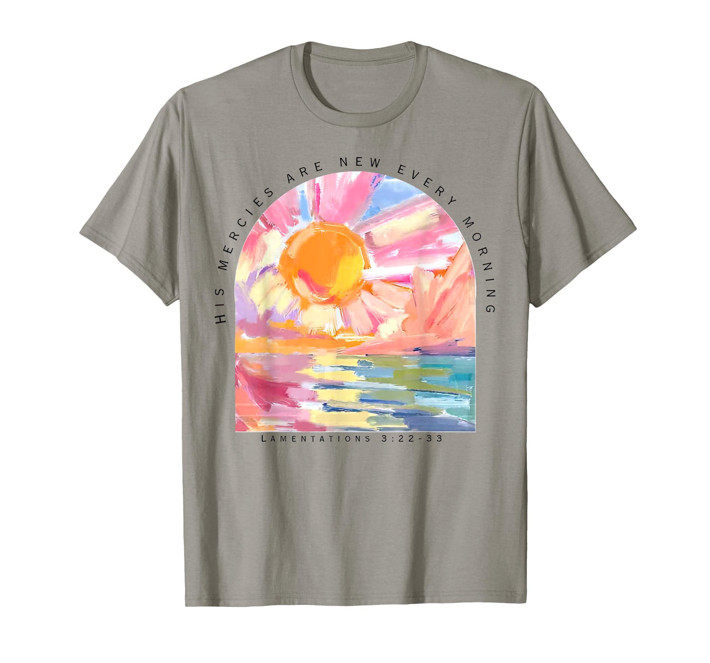 His Mercies Are New Every Morning Christian T-Shirt