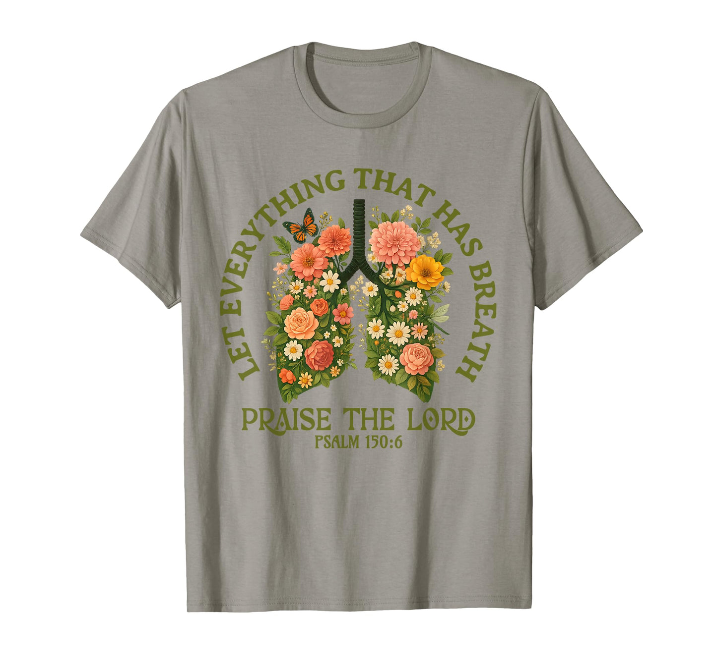 Floral Lungs Christian Shirt Faith Bible Verse Flowers T-Shirt