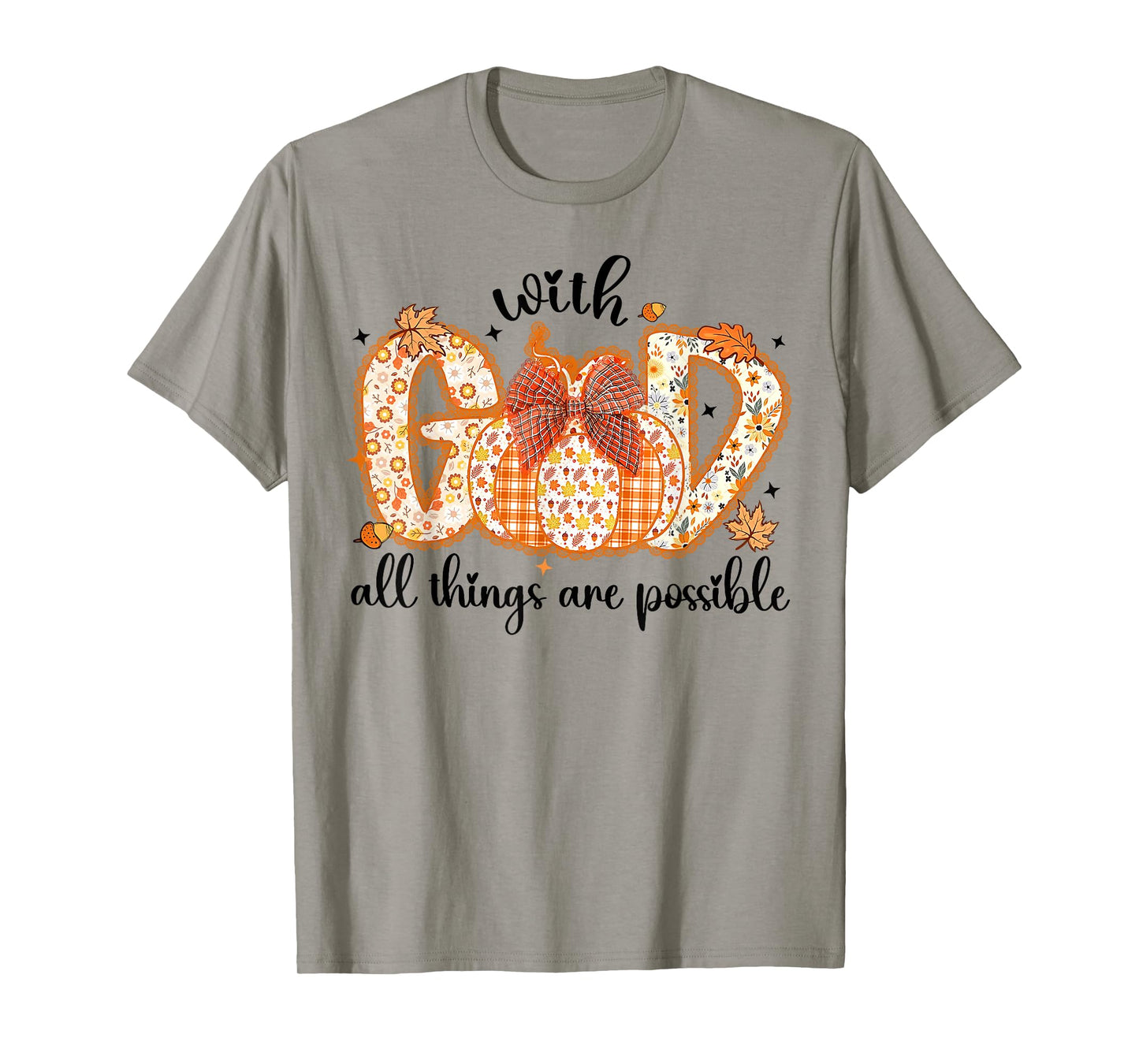 with God All Things are Possible Fall Pumpkin Spice Women T-Shirt