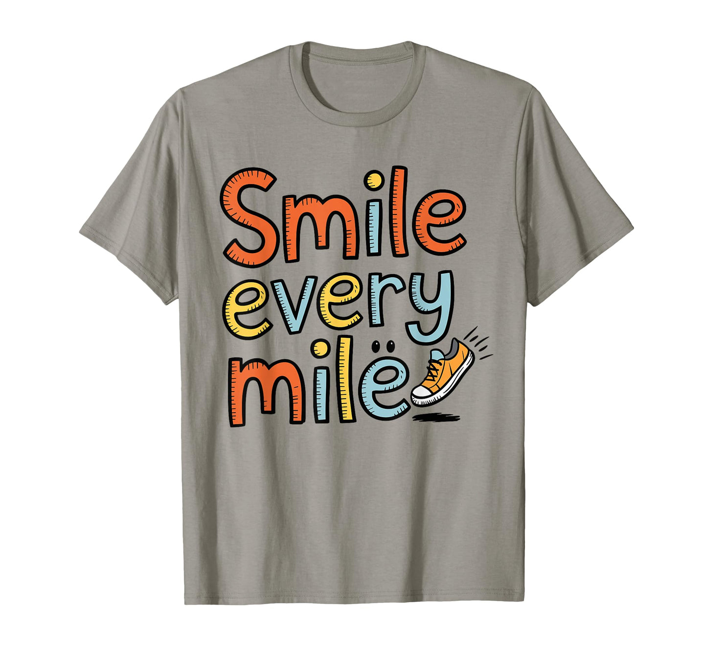 Funny Smile Every Mile Cool Running Runner Saying Quote T-Shirt