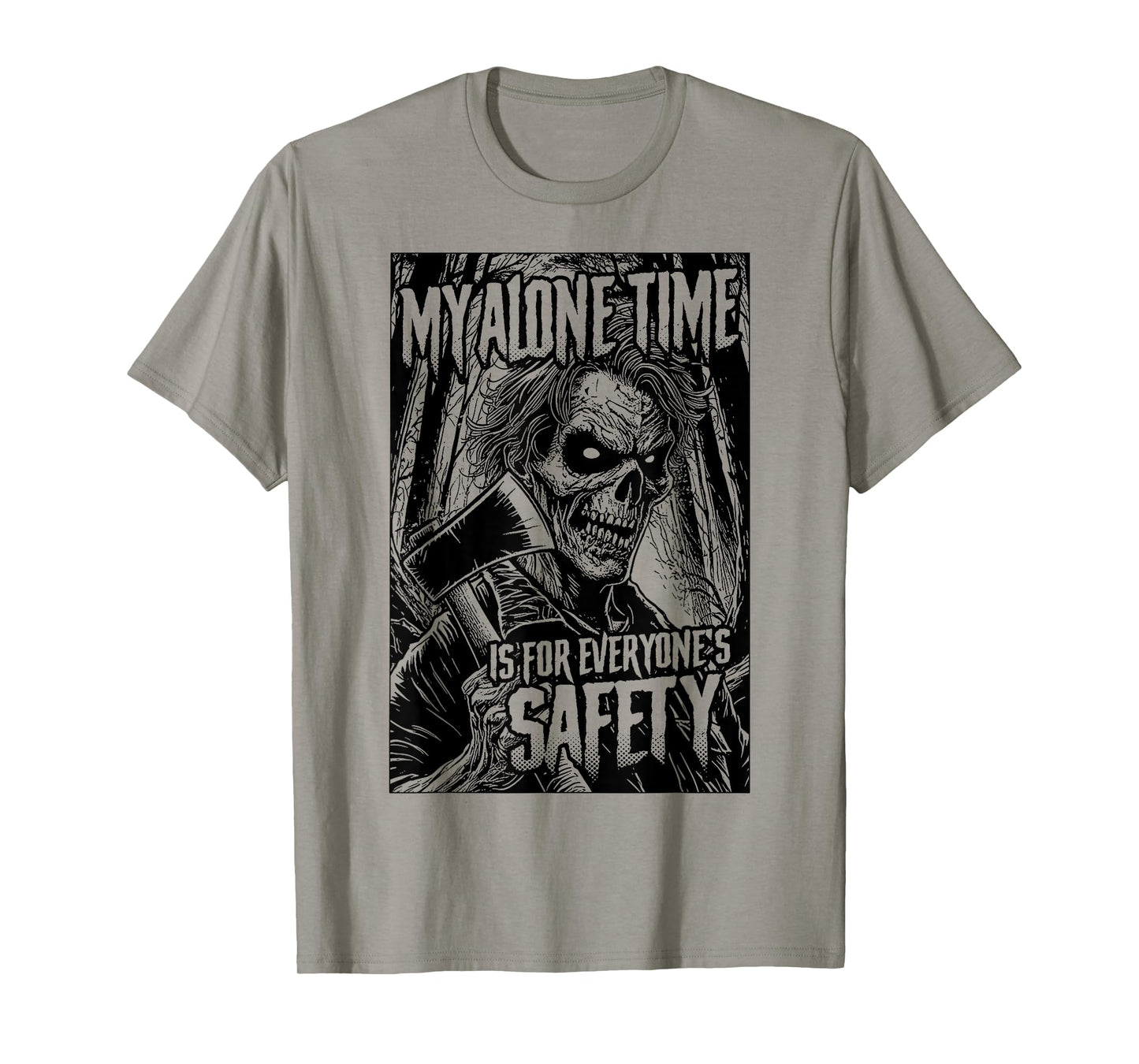 My Alone Time Is For Everyone's Safety Serial Killer Horror T-Shirt