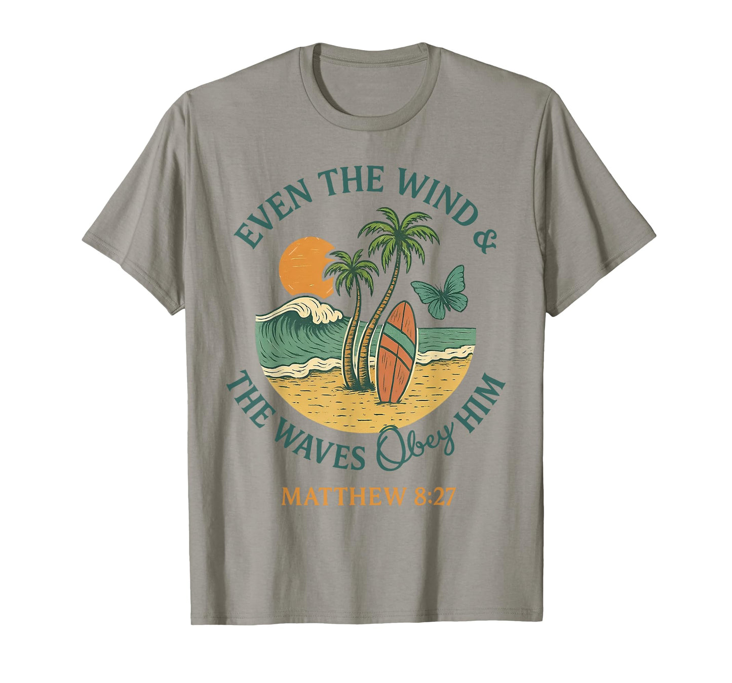 Even The Wind And The Waves Obey him Beach Sunset T-Shirt