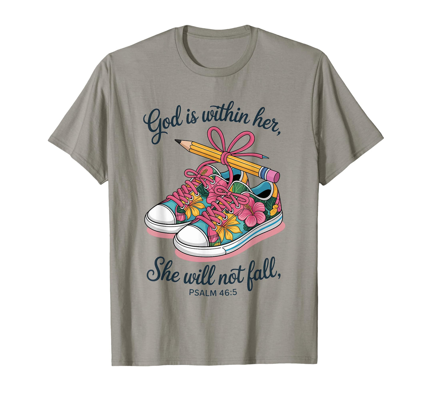 God is Within Her She Will Not Fall Psalm 46 5 T-Shirt