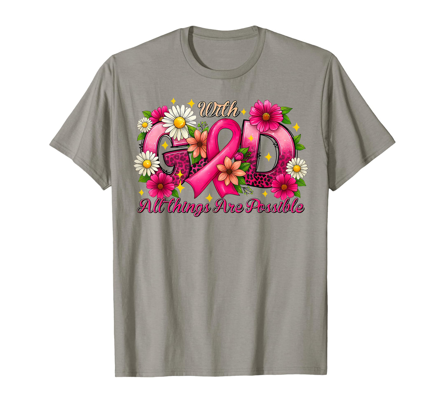 with God All Things are Possible, Breast Cancer Pink Ribbon T-Shirt