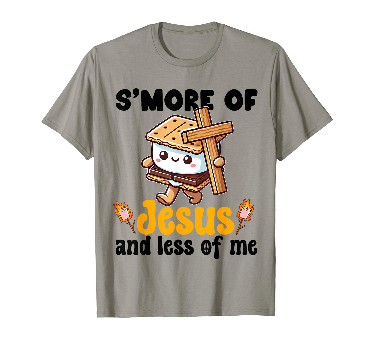 S'more of Jesus and Less of Me Funny Christian T-Shirt