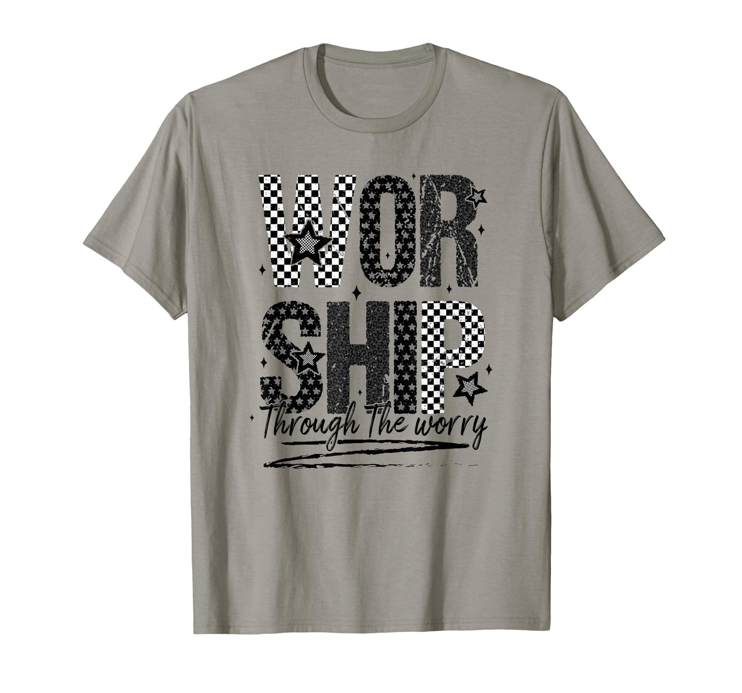 Worship Through The Worry, Jesus, Bible Verse, Christian T-Shirt