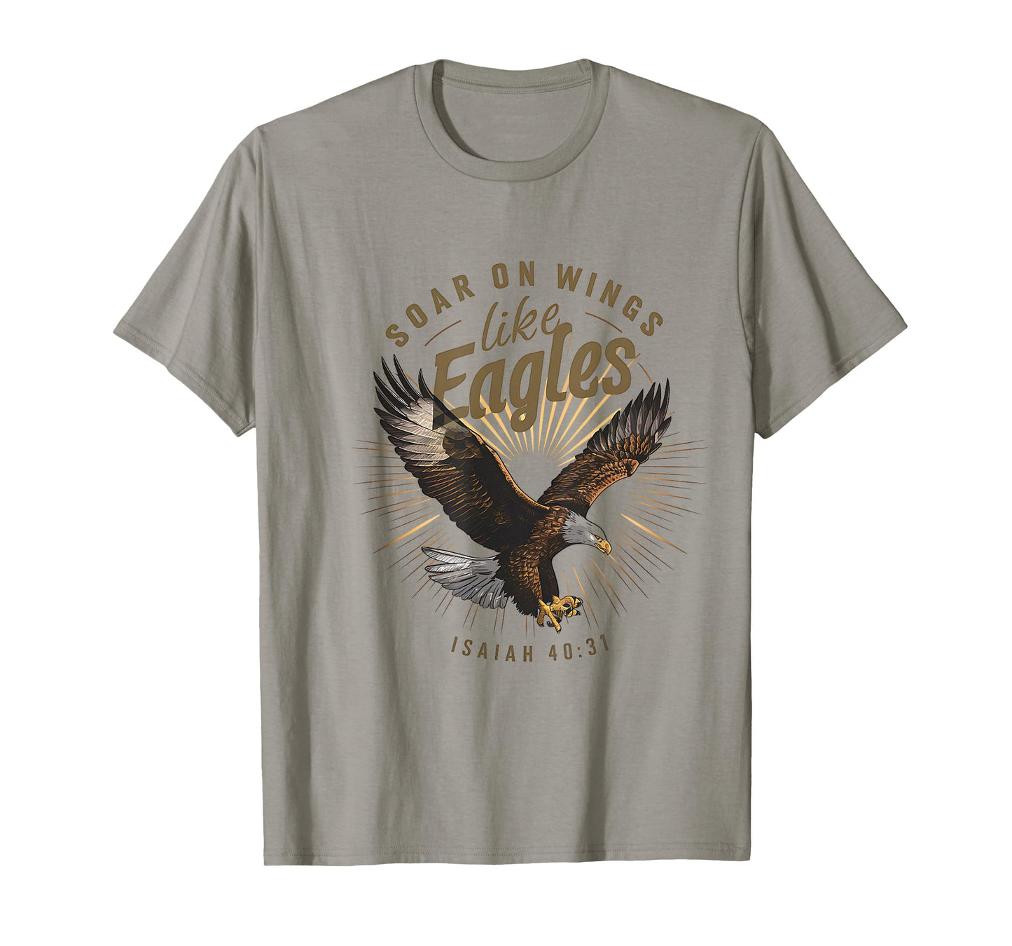 Soar on Wings like Eagles Isaiah 40:31 Eagle Design T-Shirt