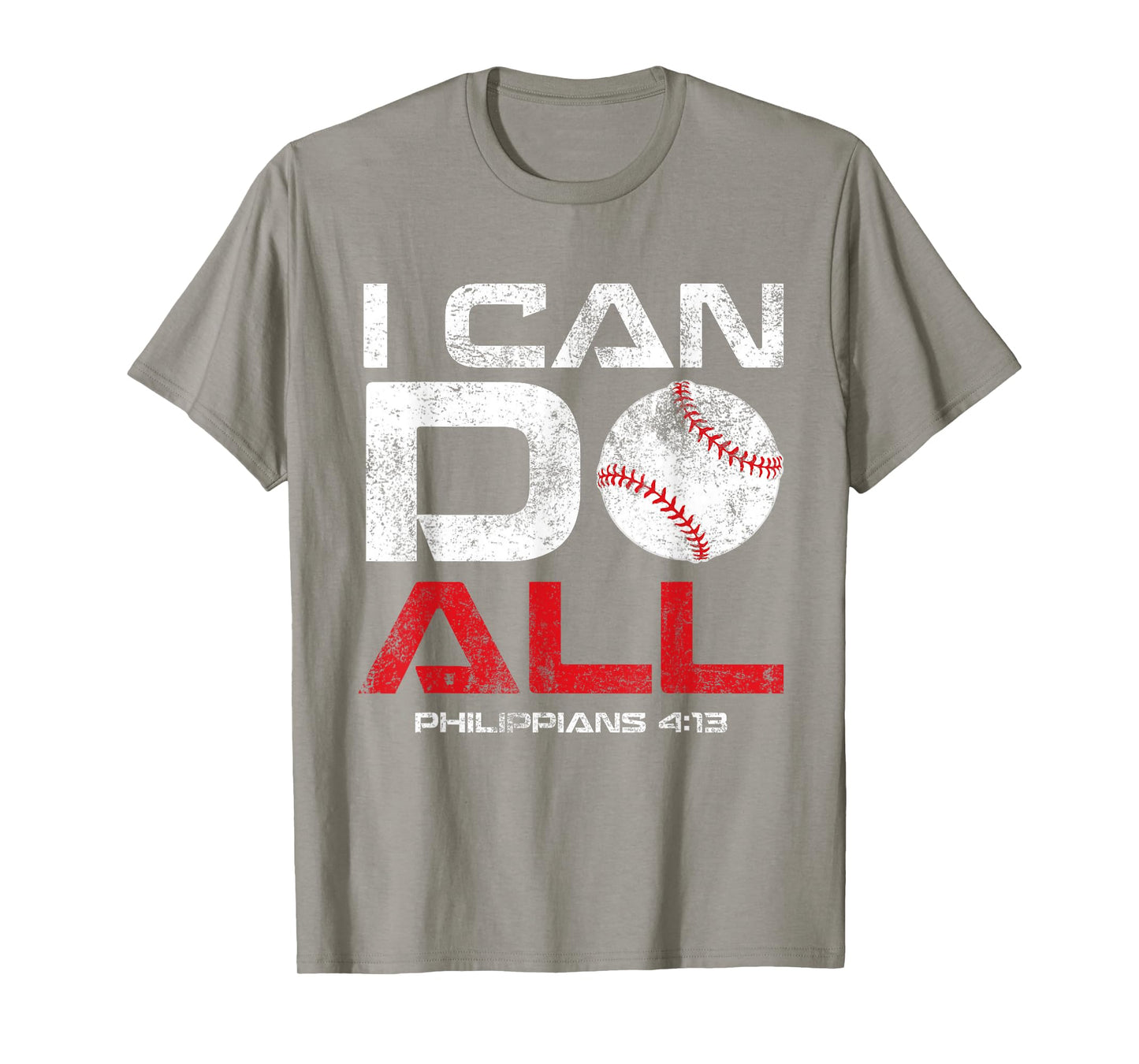 I Can Do All Philippians 4:13 Baseball T-Shirt T-Shirt