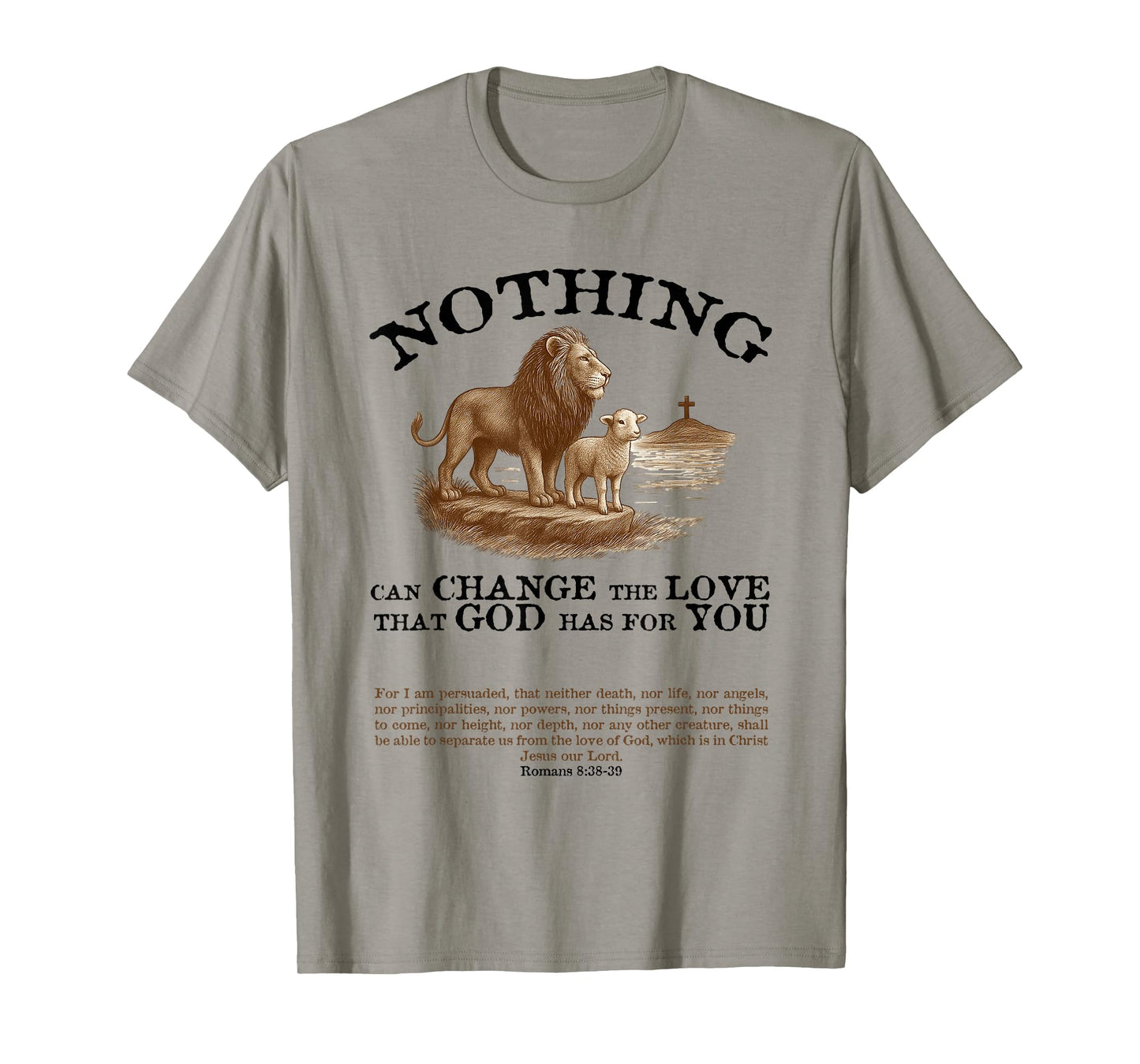 Christian Bible Verse: Romans 8:38, Lion,Lamb&Cross Graphic T-Shirt