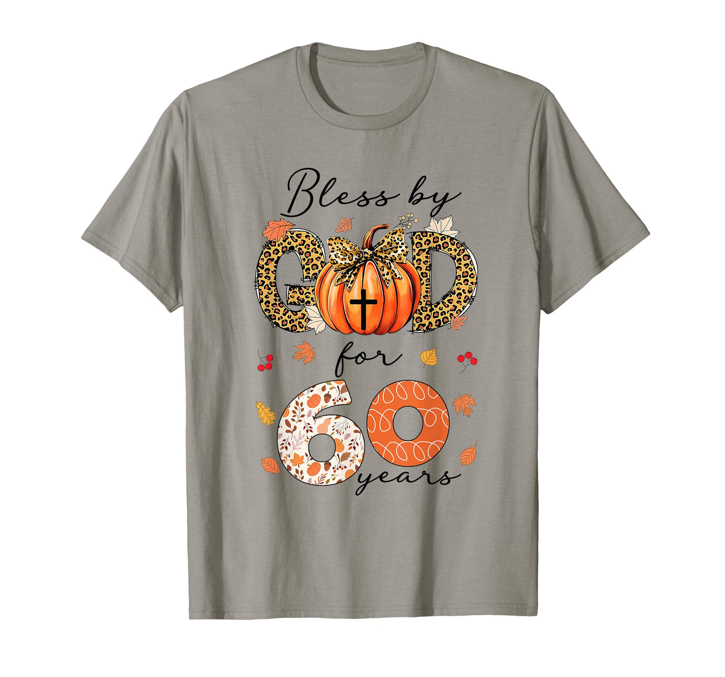 Blessed By God For 60 Years Old Woman Leopard Bow Pumpkin T-Shirt