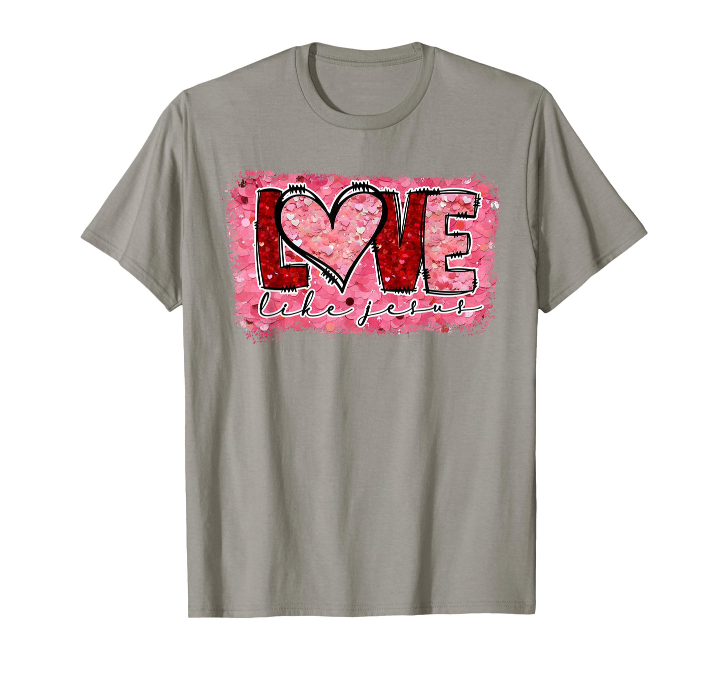 Love Like Jesus Christian Heart Valentine's Day Girls Women T-Shirt