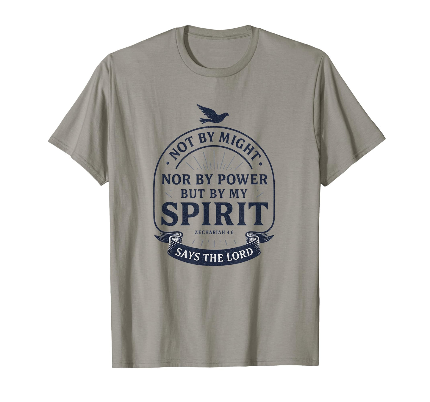 by My Spirit Says The Lord | Zechariah 4:6 Christian Bold T-Shirt