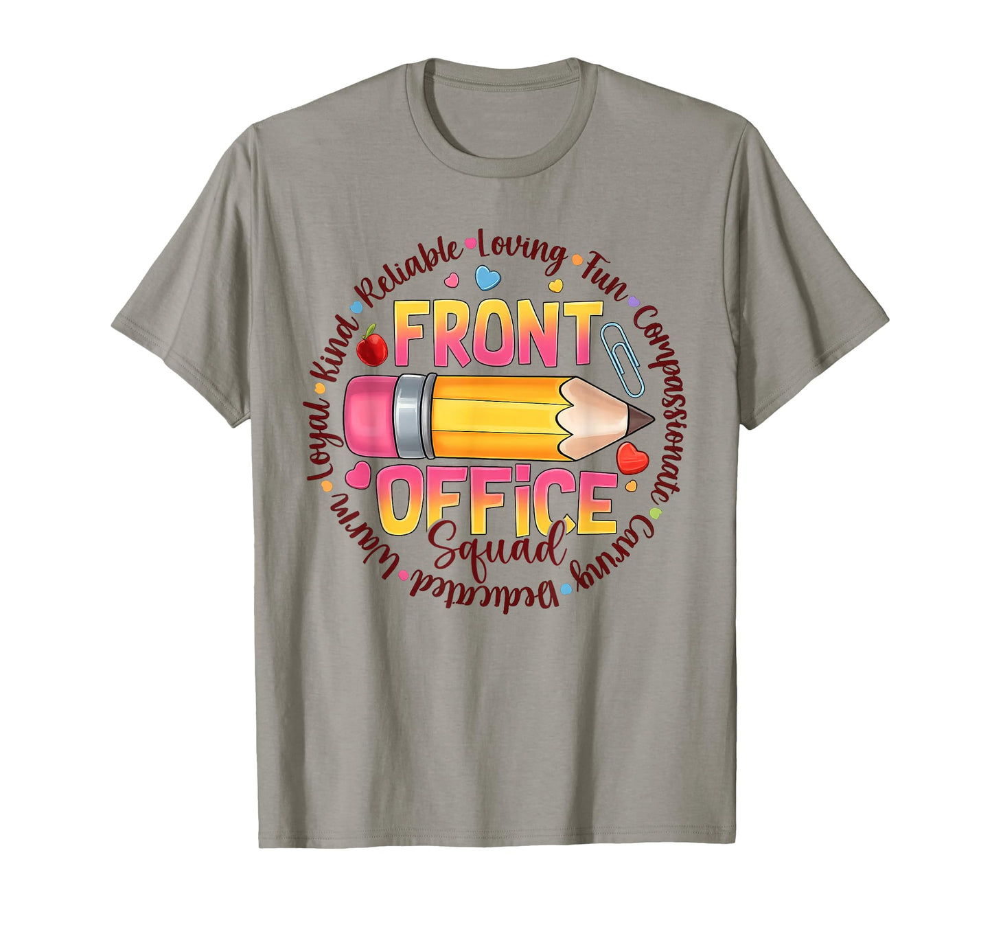 Front Office Squad Colorful Team Appreciation Quote T-Shirt