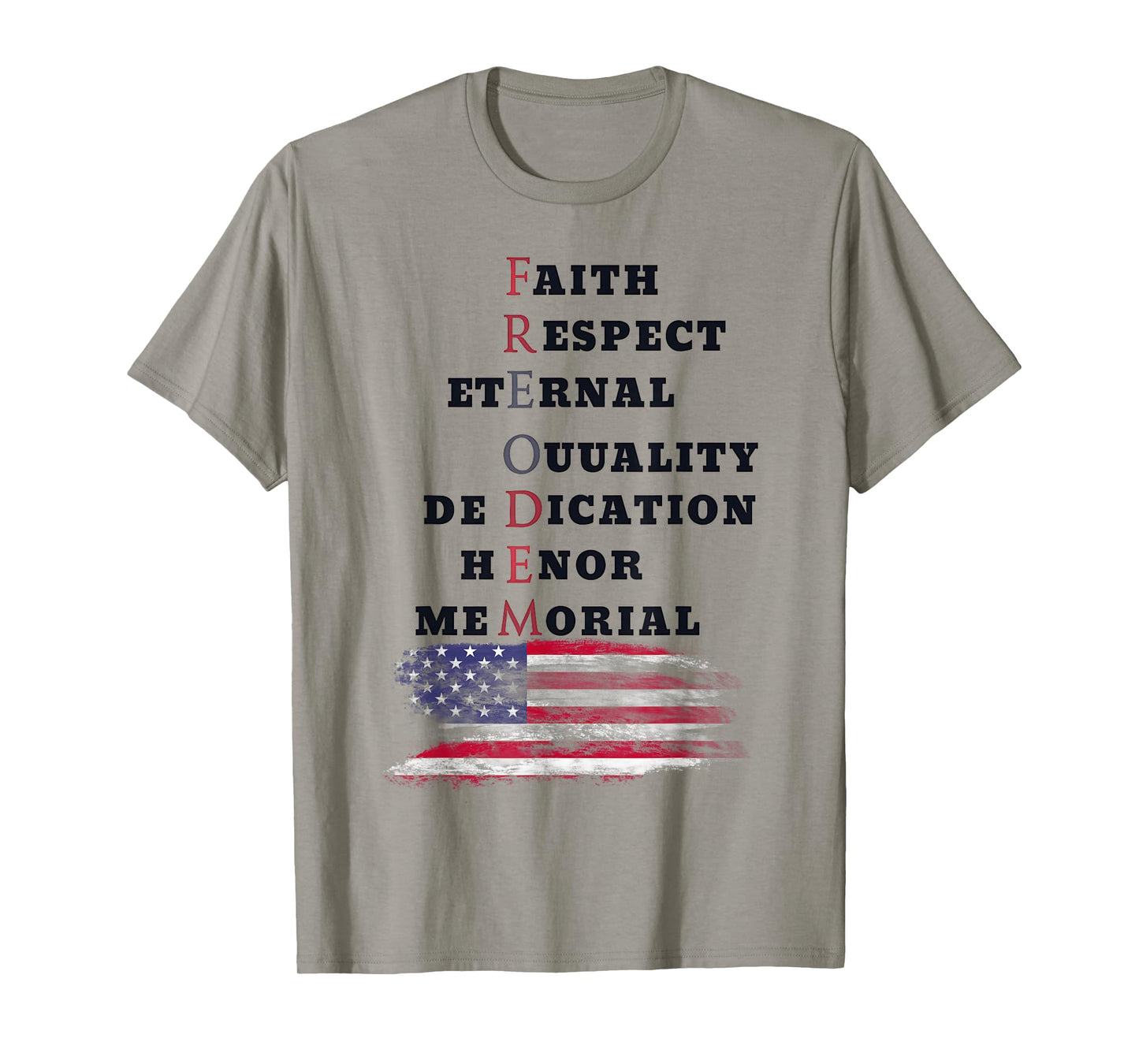 Faith Eternal Respect Equality Dedication Honor Freedom T-Shirt