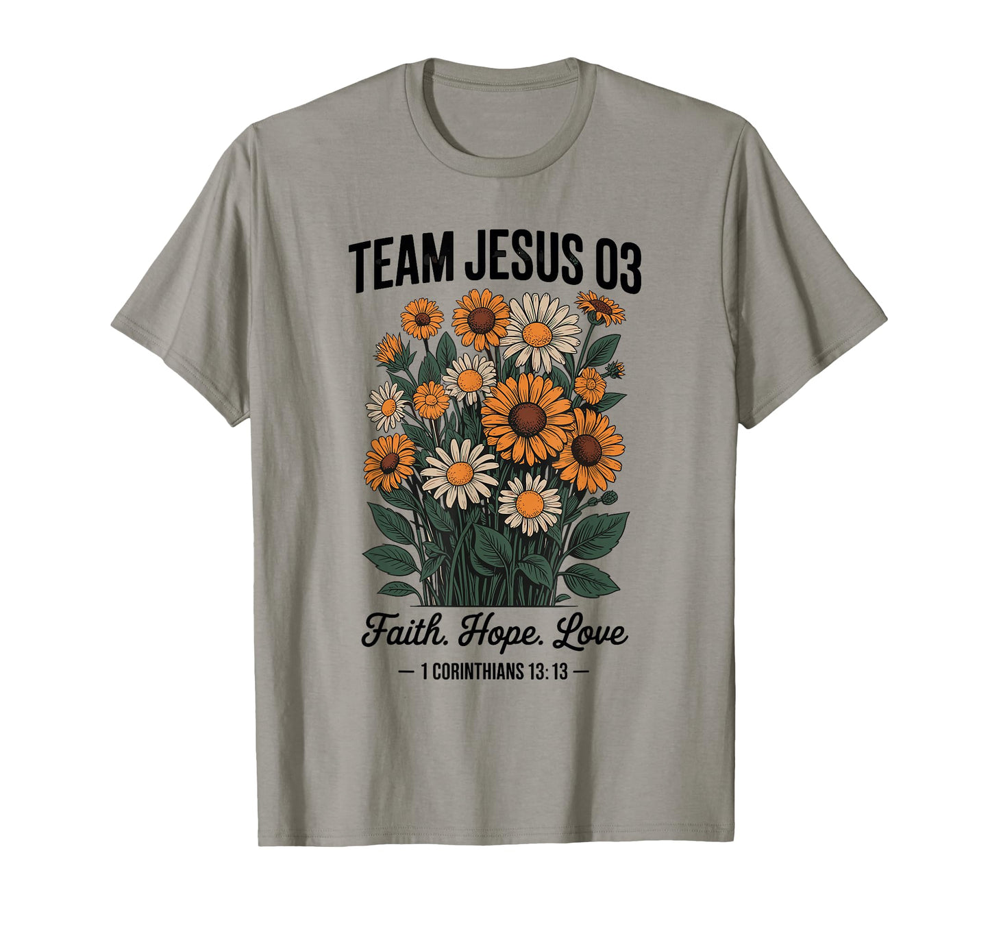 Christian - Team Jesus 03 Faith Hope Love T-Shirt