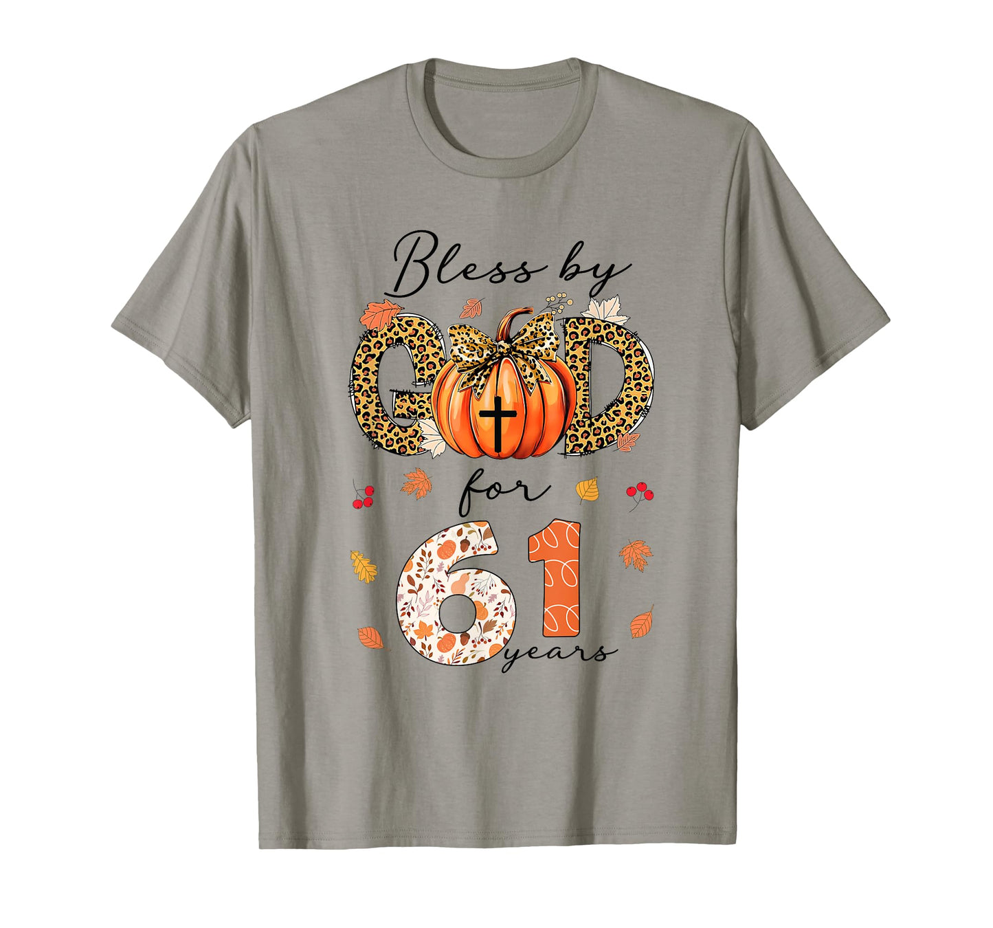 Blessed By God For 61 Years Old Woman Leopard Bow Pumpkin T-Shirt