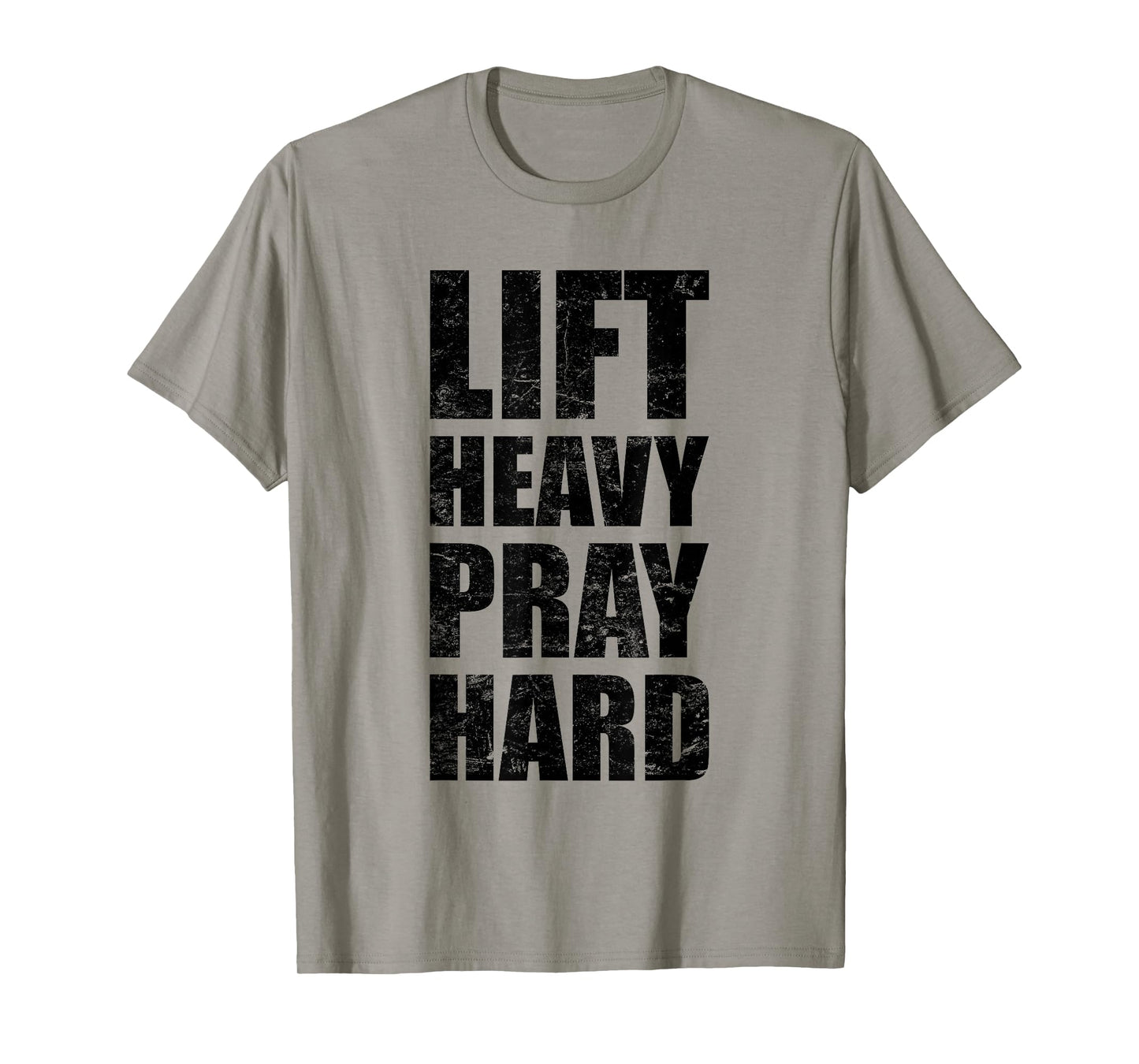 Lift Heavy Pray Hard Gym Christian Quote T-Shirt