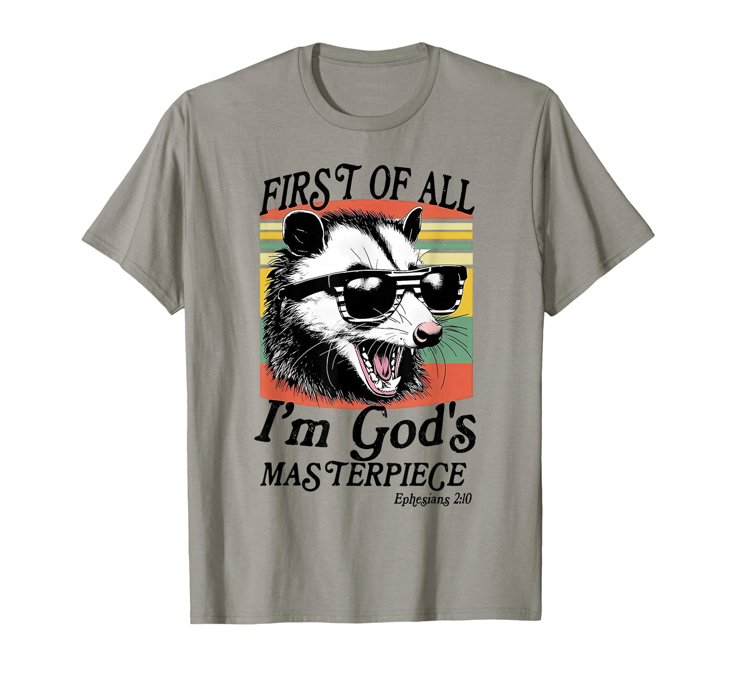 Funny Raccoon First of All I'm God's Masterpiece Men Women T-Shirt