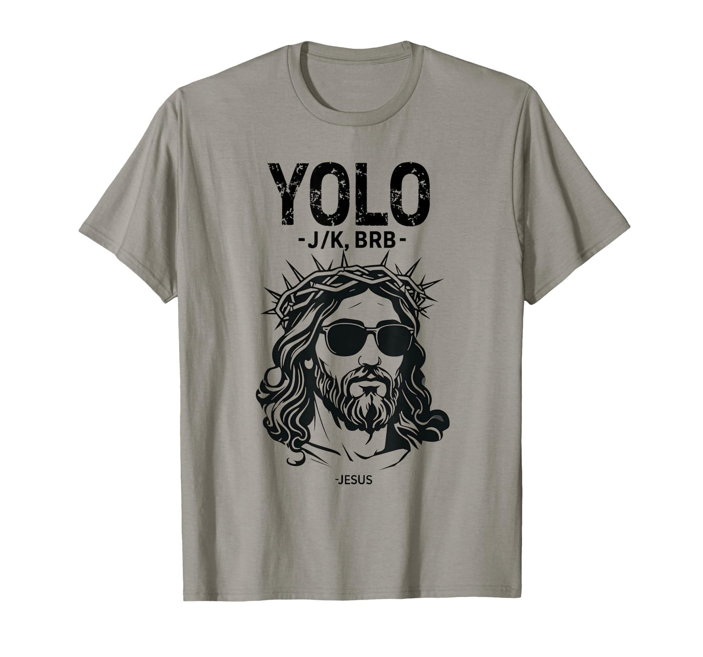 Yolo Jk Brb Jesus Funny Easter Day Resurrection Christians T-Shirt