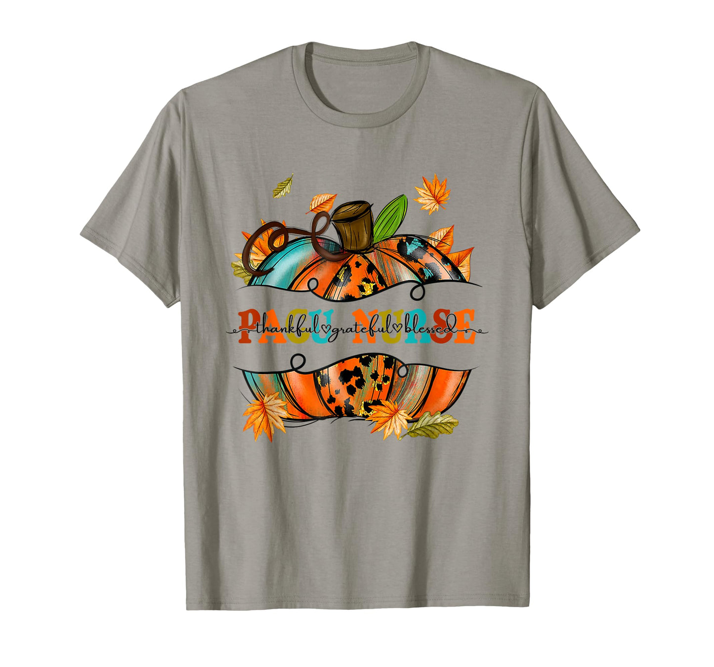 Thankful Grateful Blessed PACU Nurse Pumpkin Autumn Fall T-Shirt