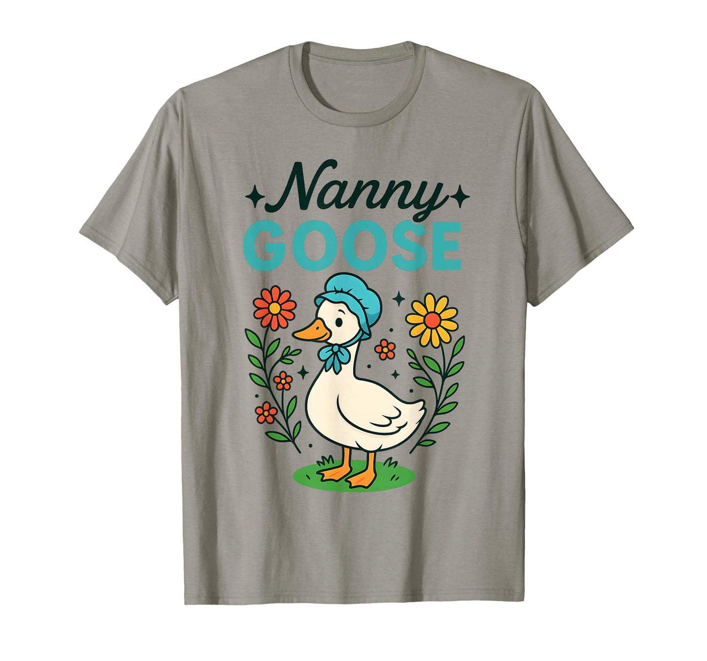 Floral Nanny Goose Cute Silly Goose Mother's Day Womens T-Shirt