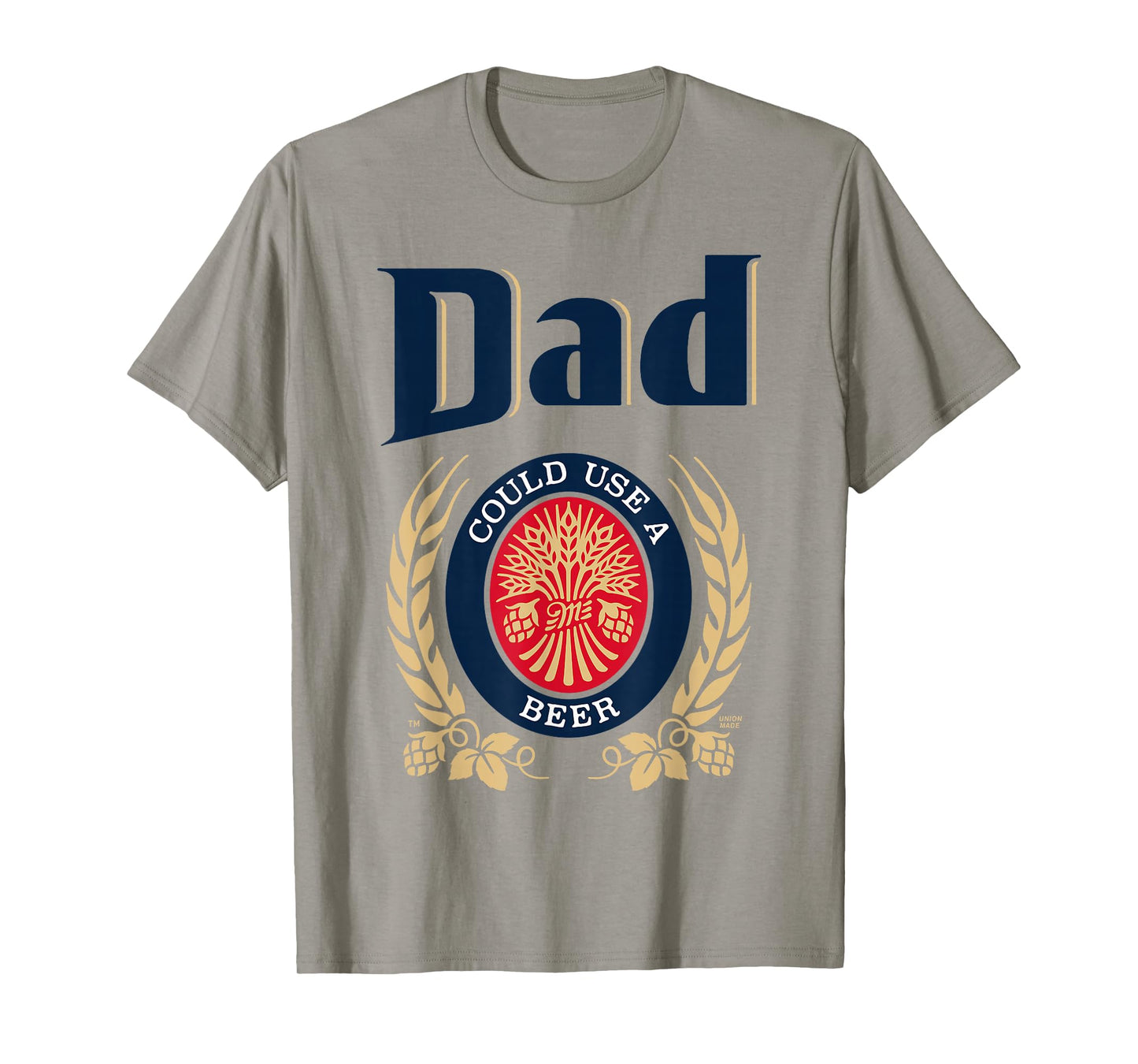 Dad Could Use A Beer T-Shirt
