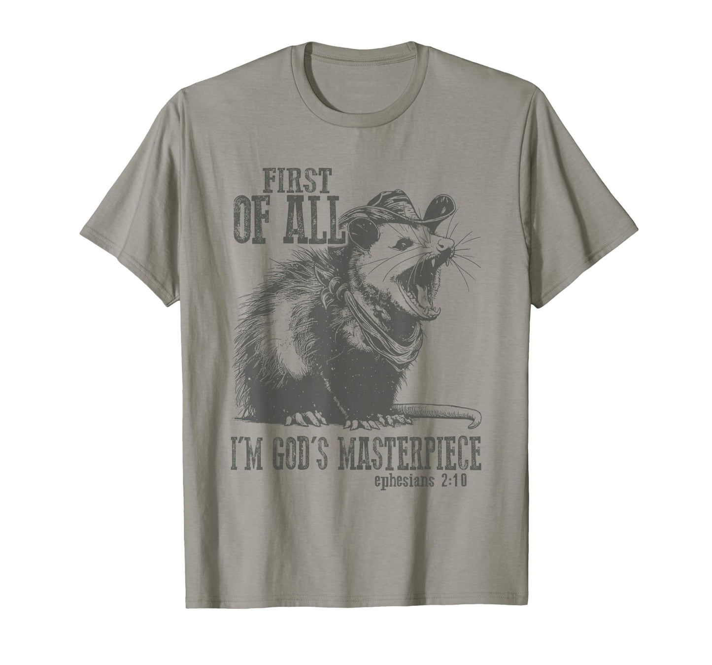 Opossum First Of All Im God's Masterpiece Christian T-Shirt