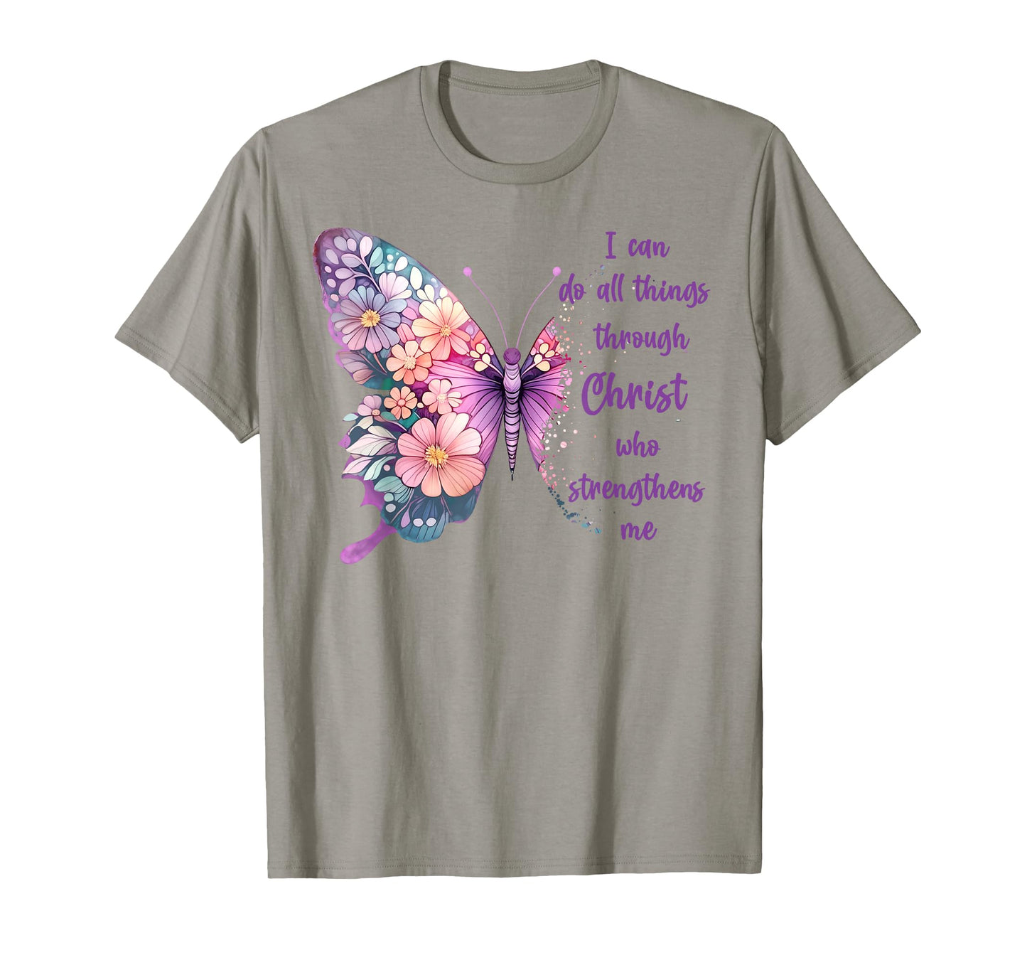 I Can Do All Things Through Christ Pretty Butterfly T-Shirt