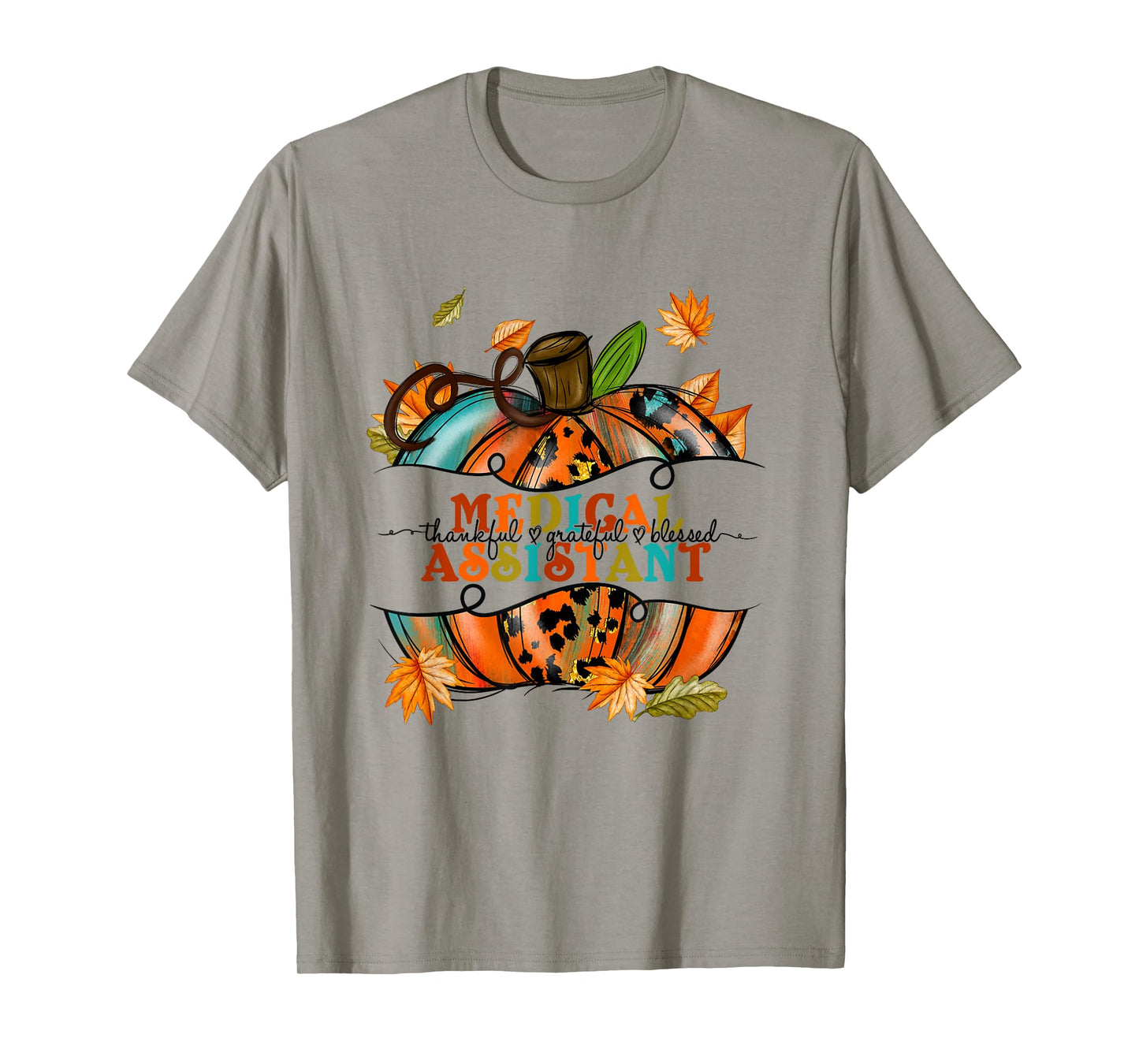 Autumn Fall Tees Medical Assistant Thankful Grateful Blessed T-Shirt