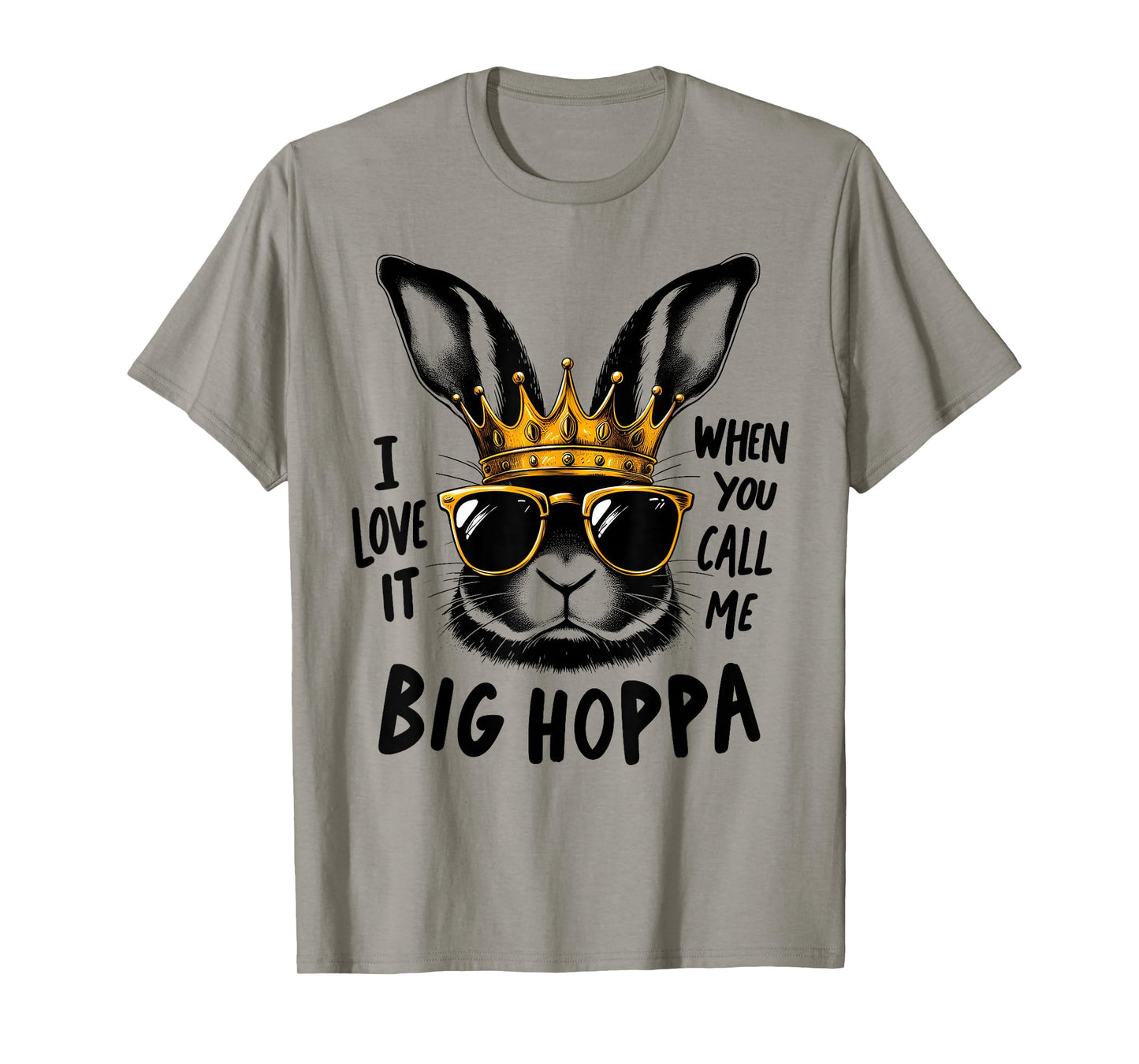 I Love It When You Call Me Big Hoppa Bunny Easter Kids T-Shirt
