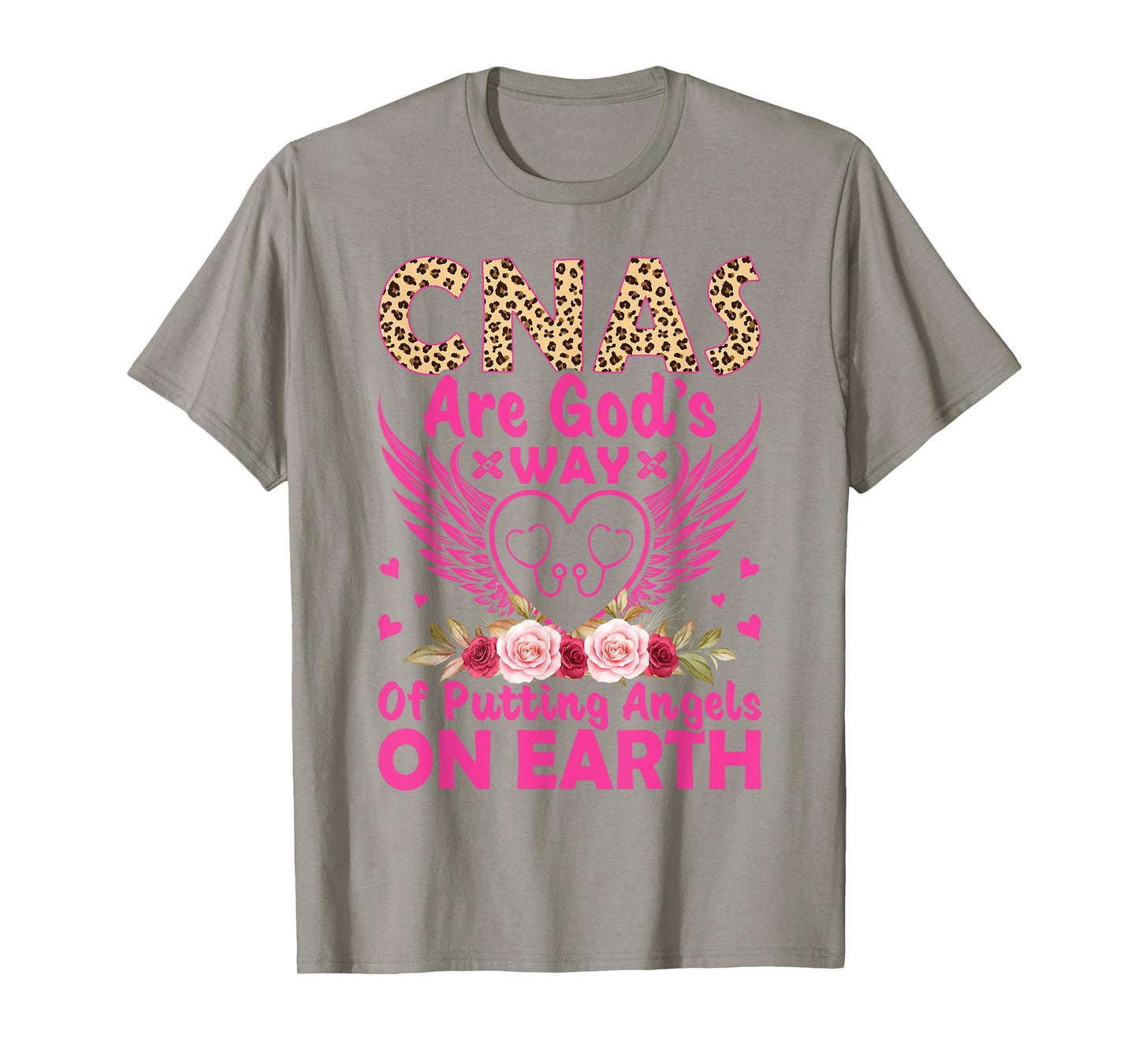 CNAS are God's Way of Putting Angels On Earth T-Shirt