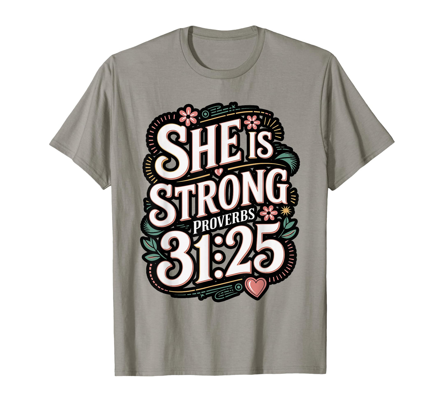 She is Strong Proverbs 31 Caregiver Bible Quote T-Shirt