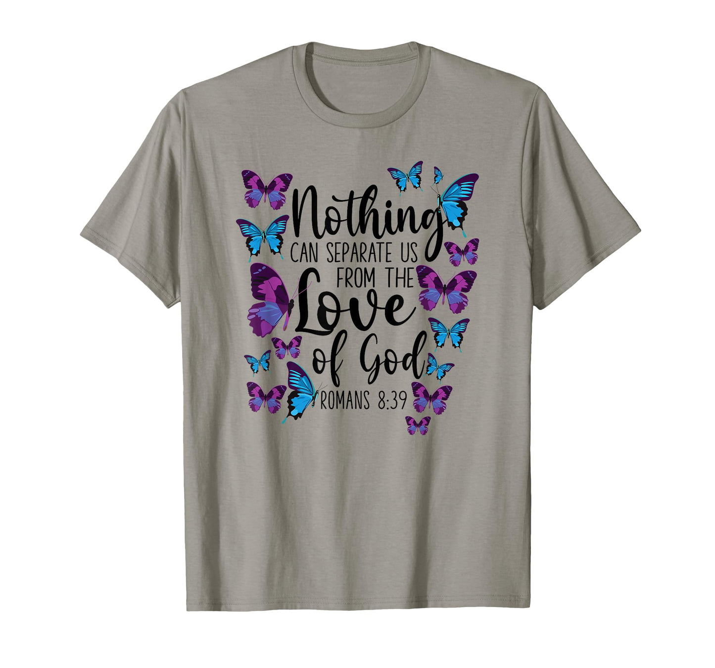 Christian Bible Verse Quote Butterfly Romans 8:39 T-Shirt