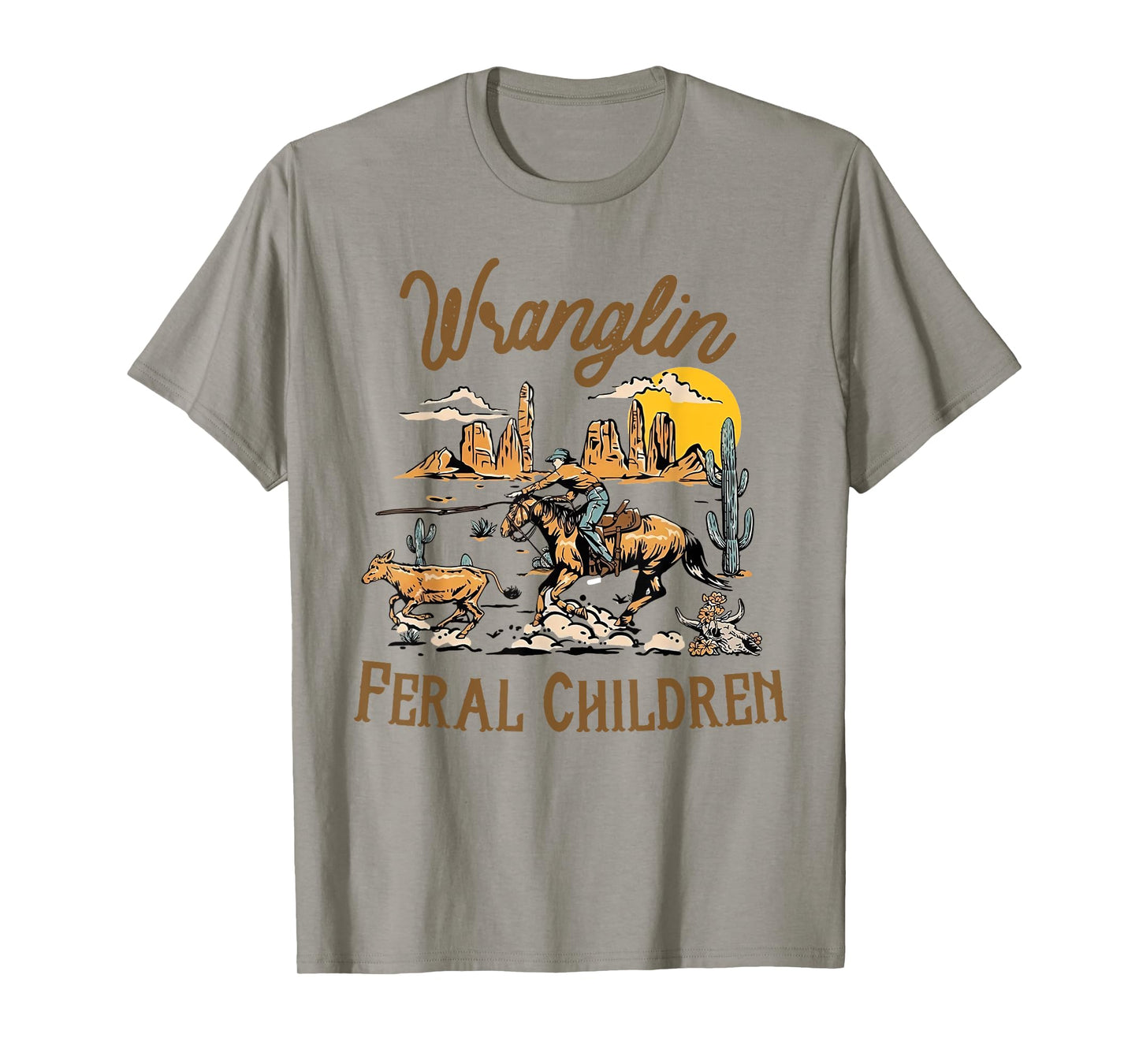 Wrangling Feral Children Quote Humor Cowboy Kids Boys Retro T-Shirt