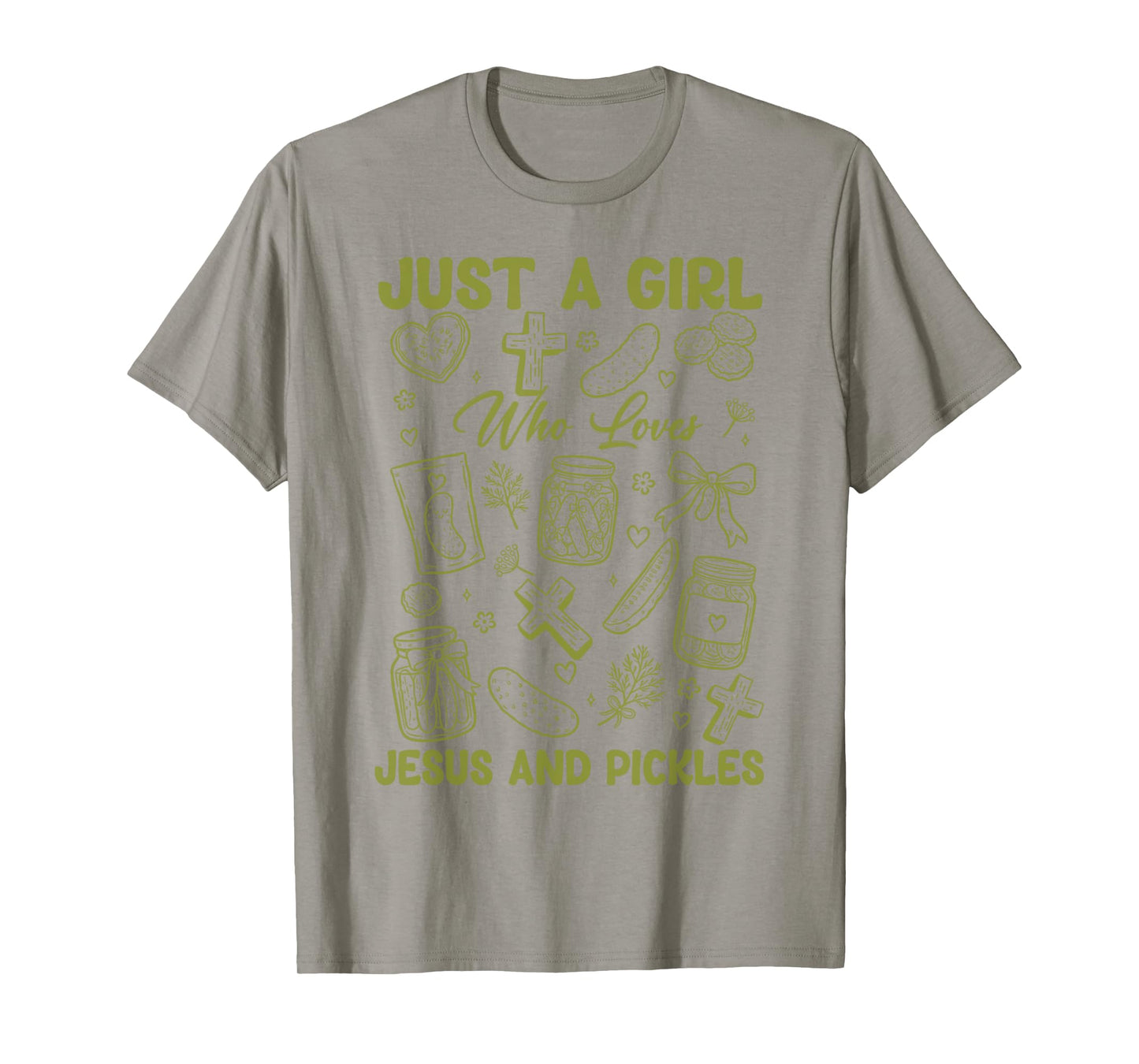 Just A Girl Who Loves Jesus and Pickles Funny Pickles Jesus T-Shirt