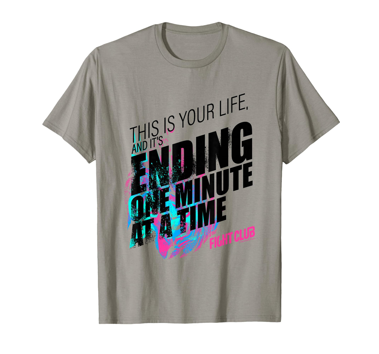 Fight Club This Is Your Life And It's Ending One Big Quote T-Shirt