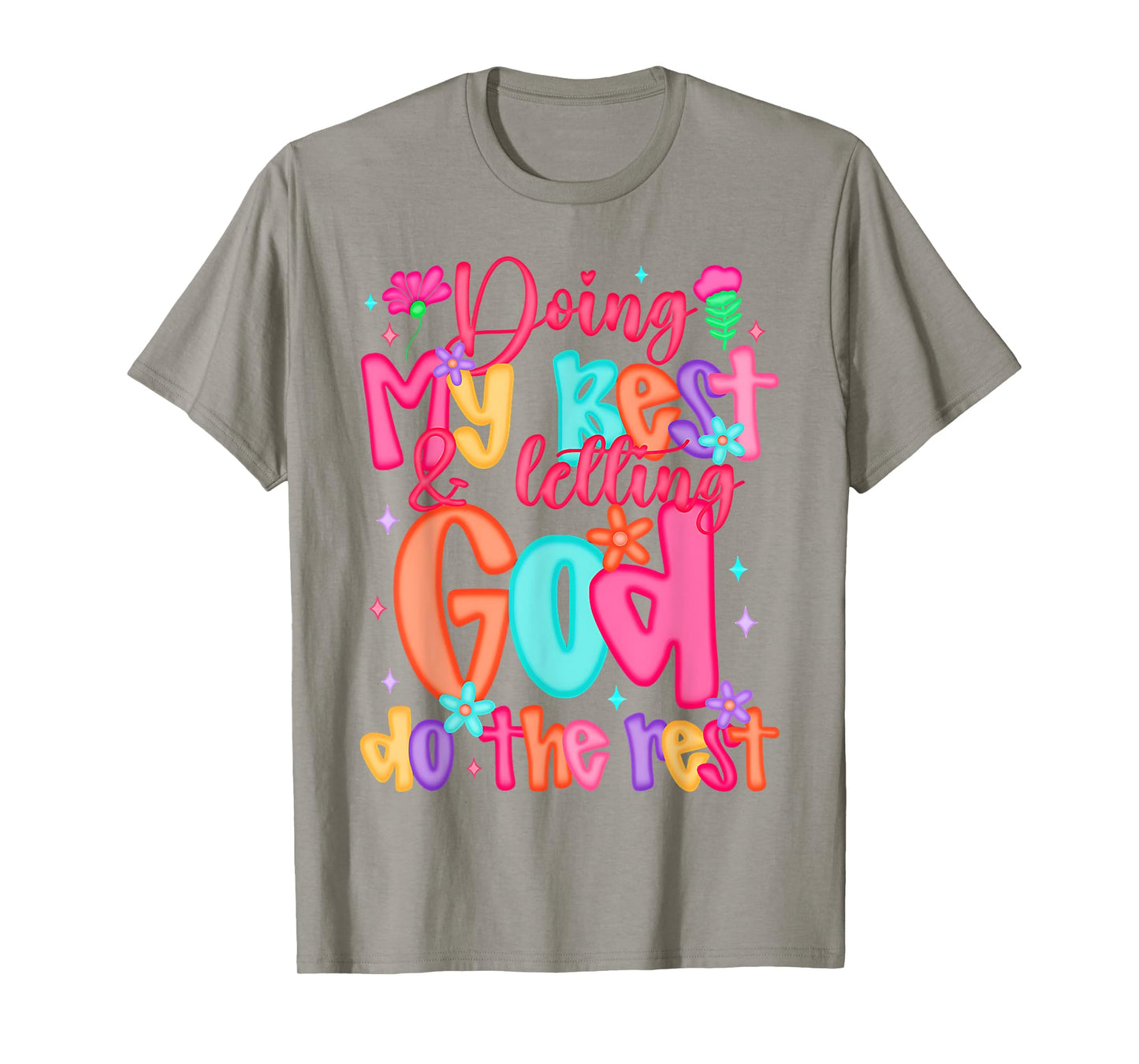 Doing My Best And Letting God Do The Rest Christian Faith T-Shirt