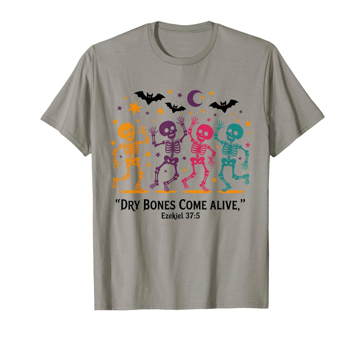 Dancing Skeleton Dry Bones Come Alive Christian Halloween T-Shirt