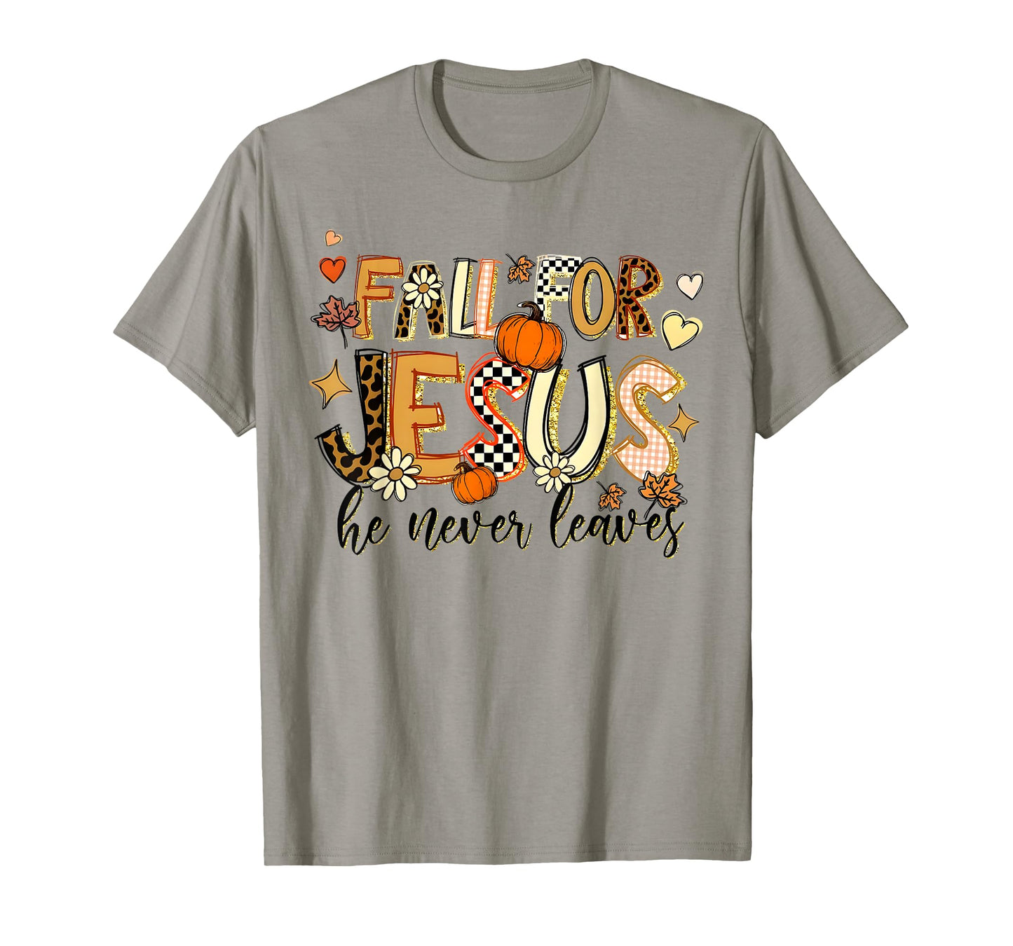 Fall for Jesus He Never Leaves Autumn Thanksgiving Christian T-Shirt