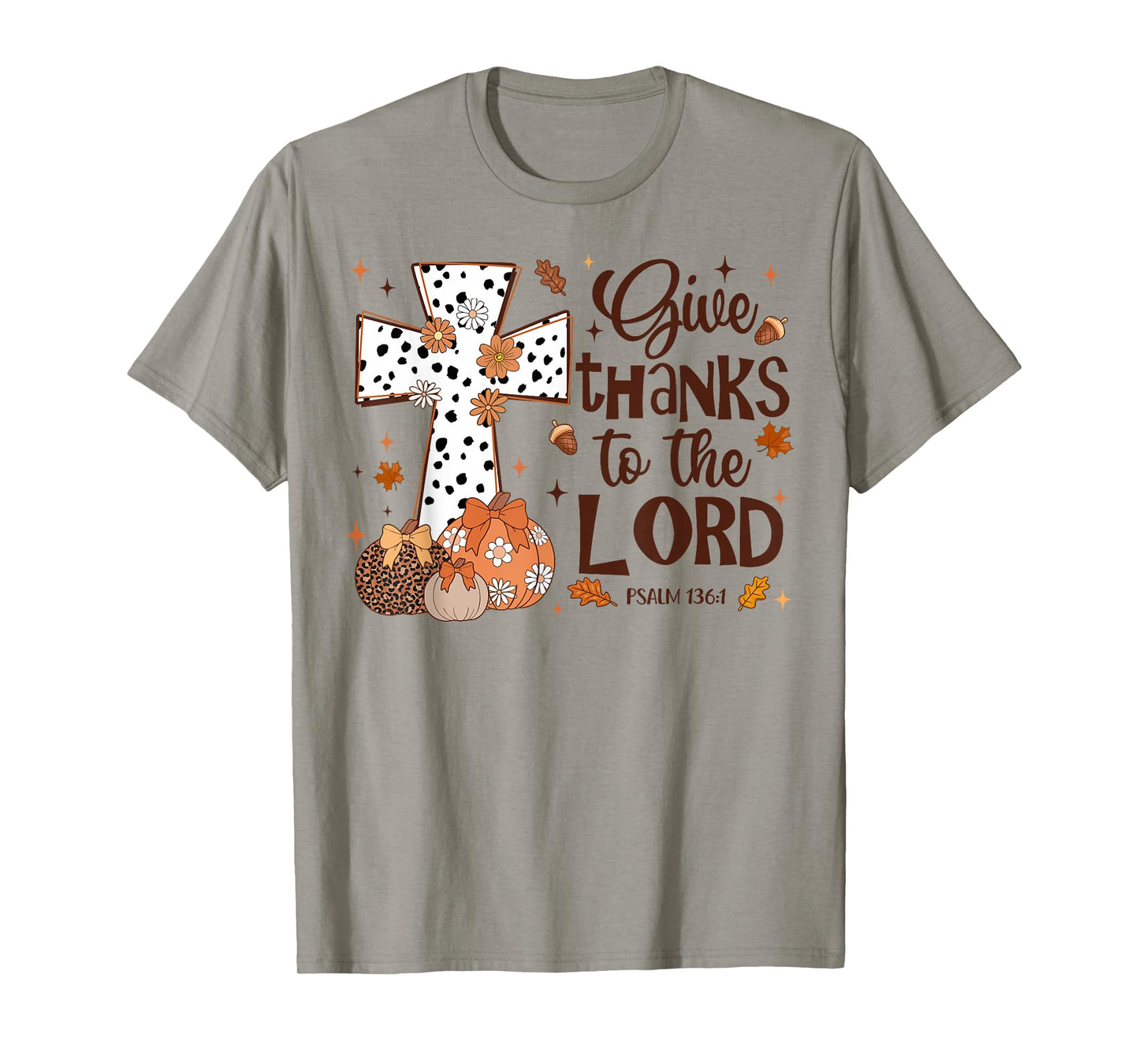 Give Thanks to The Lord Fall Pumpkin Thanksgiving Christian T-Shirt