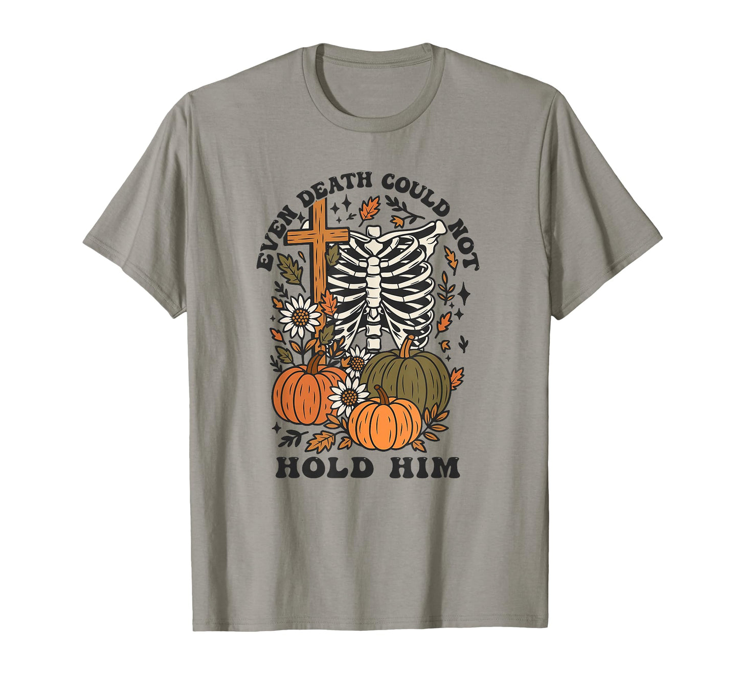 Even Death Could Not Hold Him, Christian Skeleton Pumpkin T-Shirt