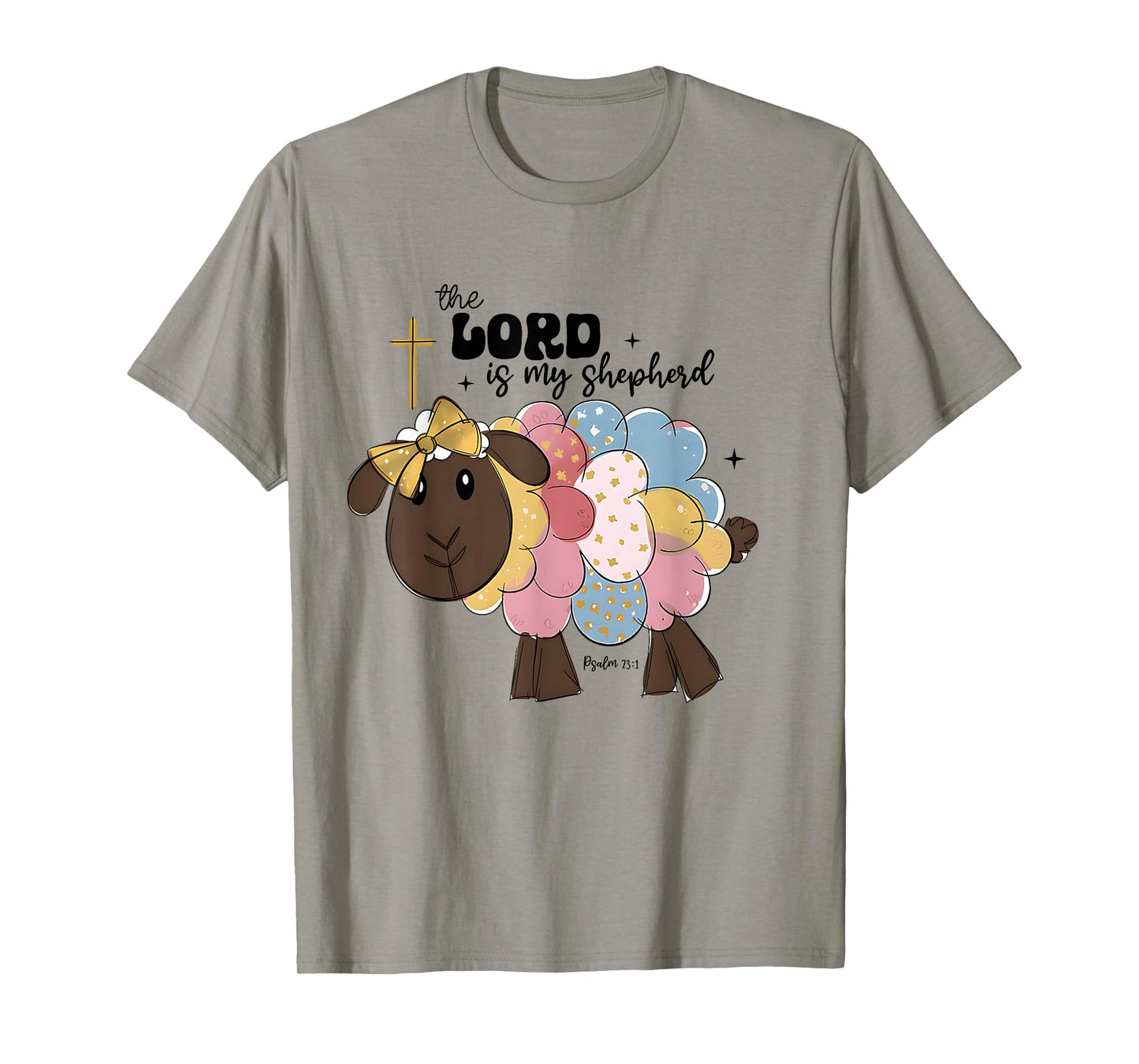 The Lord is my Shepherd Psalm Easter Christian Bible Jesus T-Shirt