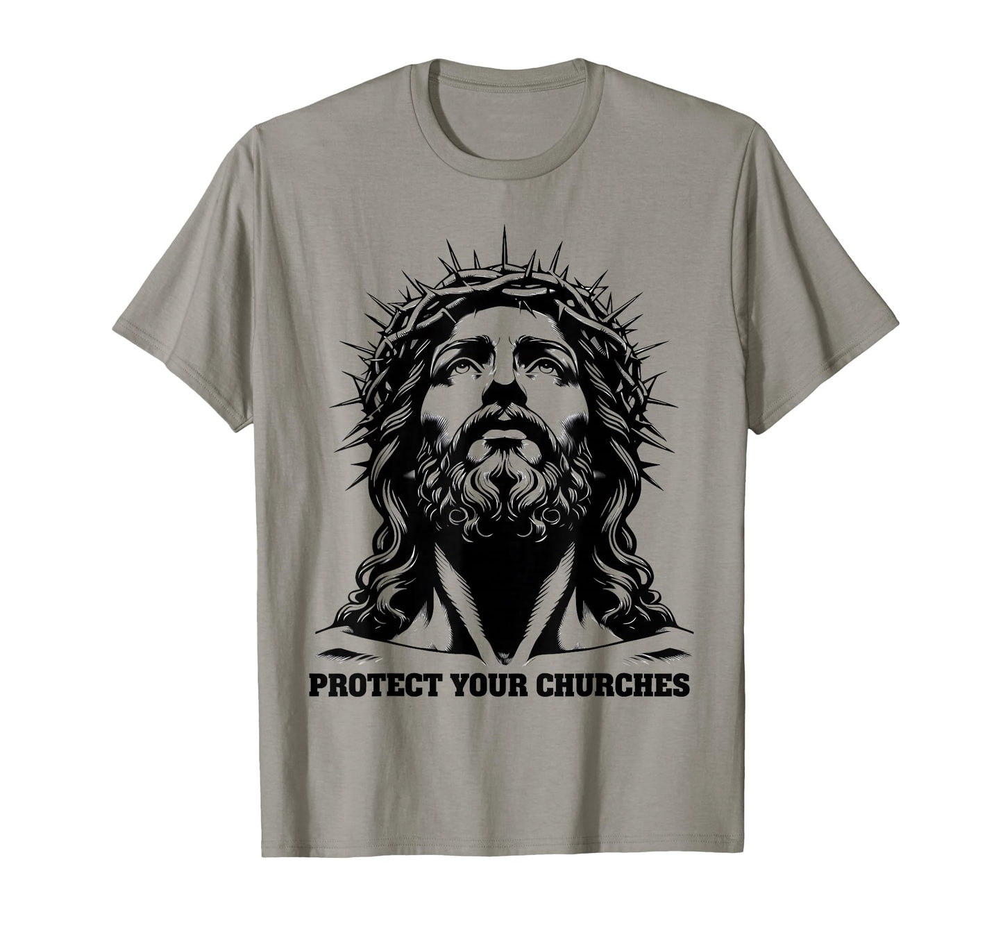 Protect Your Churches Crown of Thorns Faith Jesus Christian T-Shirt