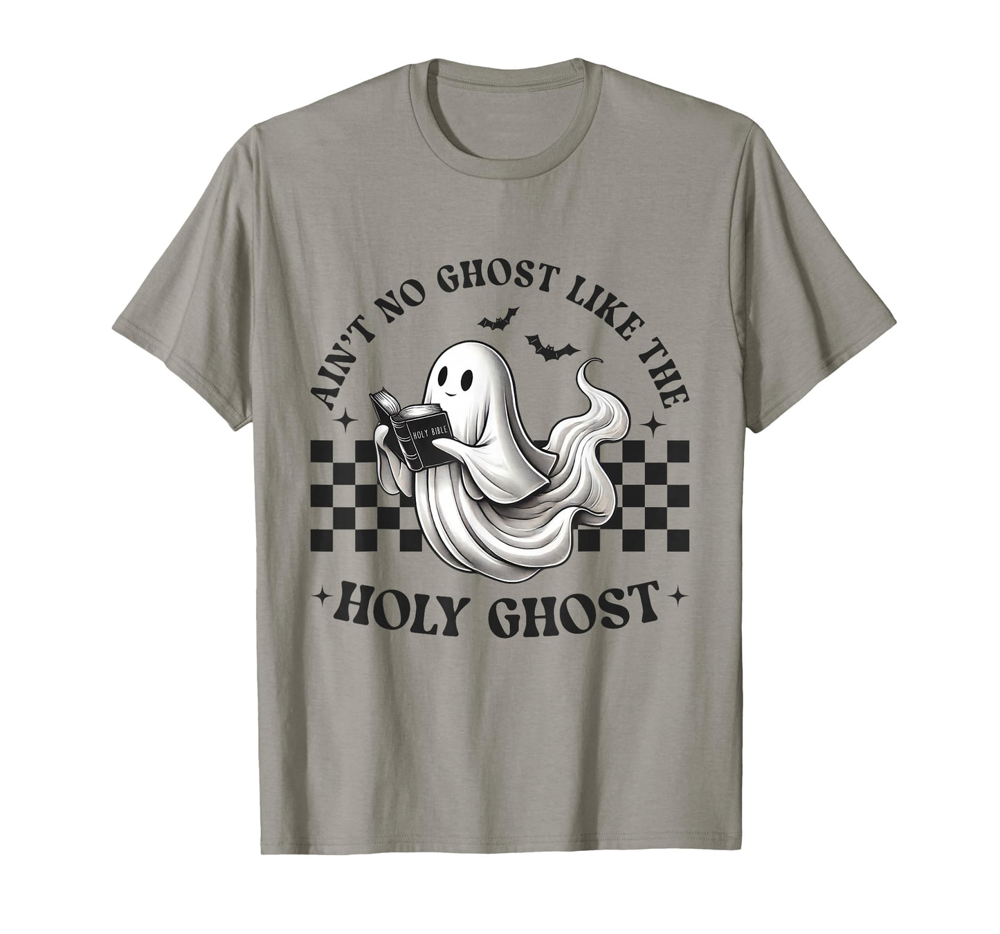 Ain't No Ghost Like The Holy Ghost Christian Halloween T-Shirt