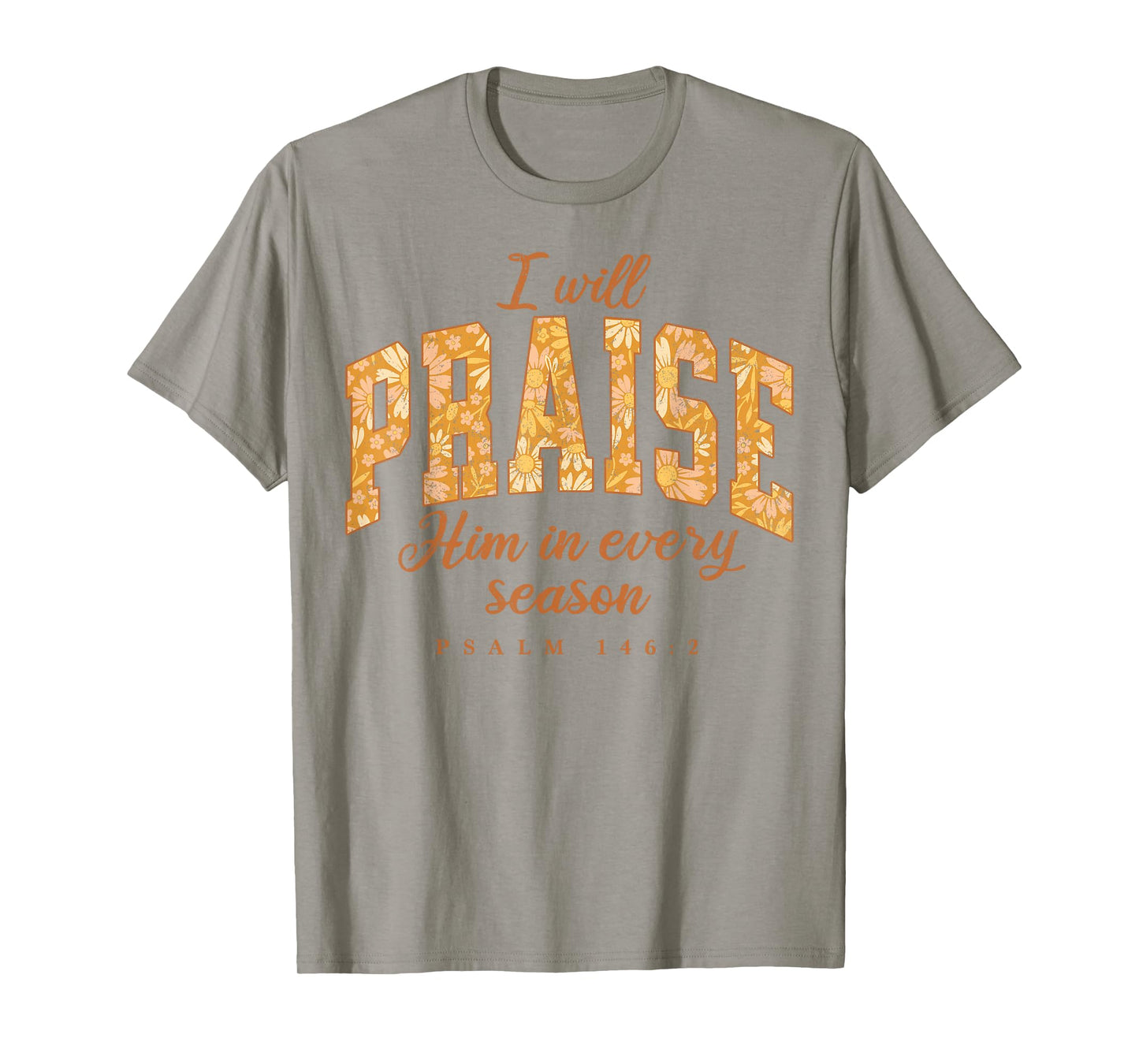 Fall Christian Praise Him Jesus Thanksgiving Bible Verse T-Shirt