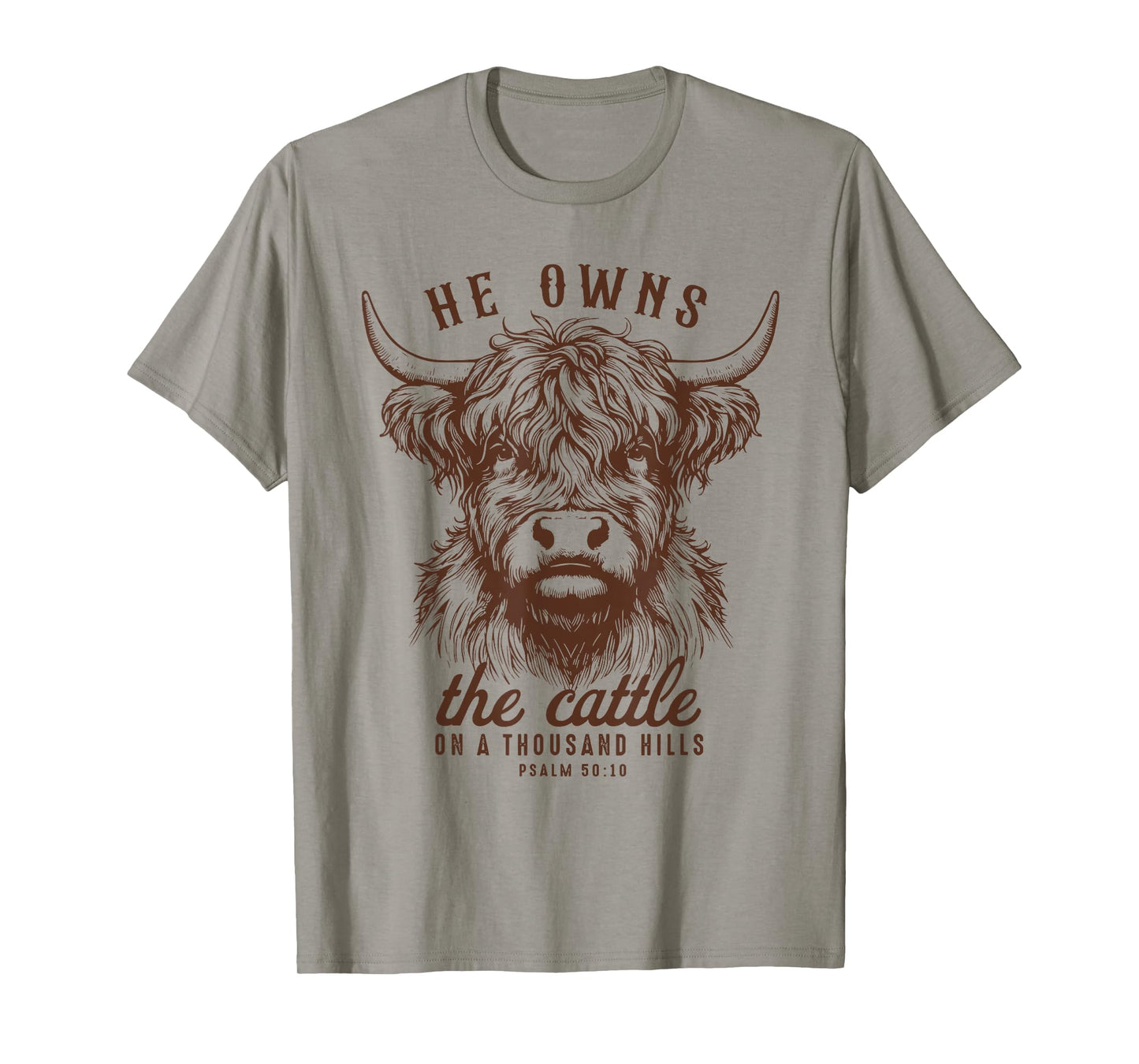 He Owns The Cattle On A Thousand Hills Funny Cow T-Shirt