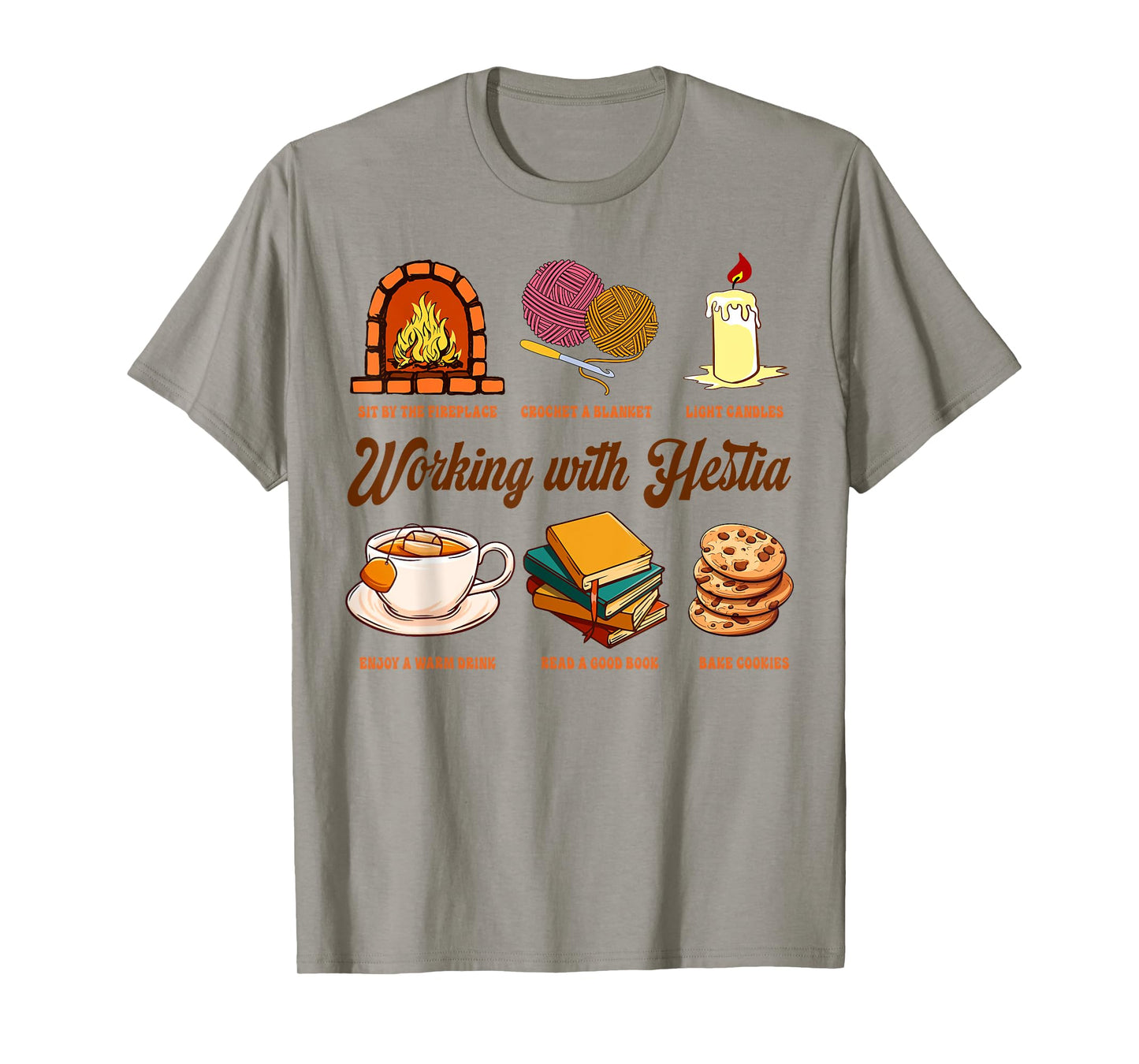 Hestia Goddess Greek Mythology Lover Working With Hestia T-Shirt