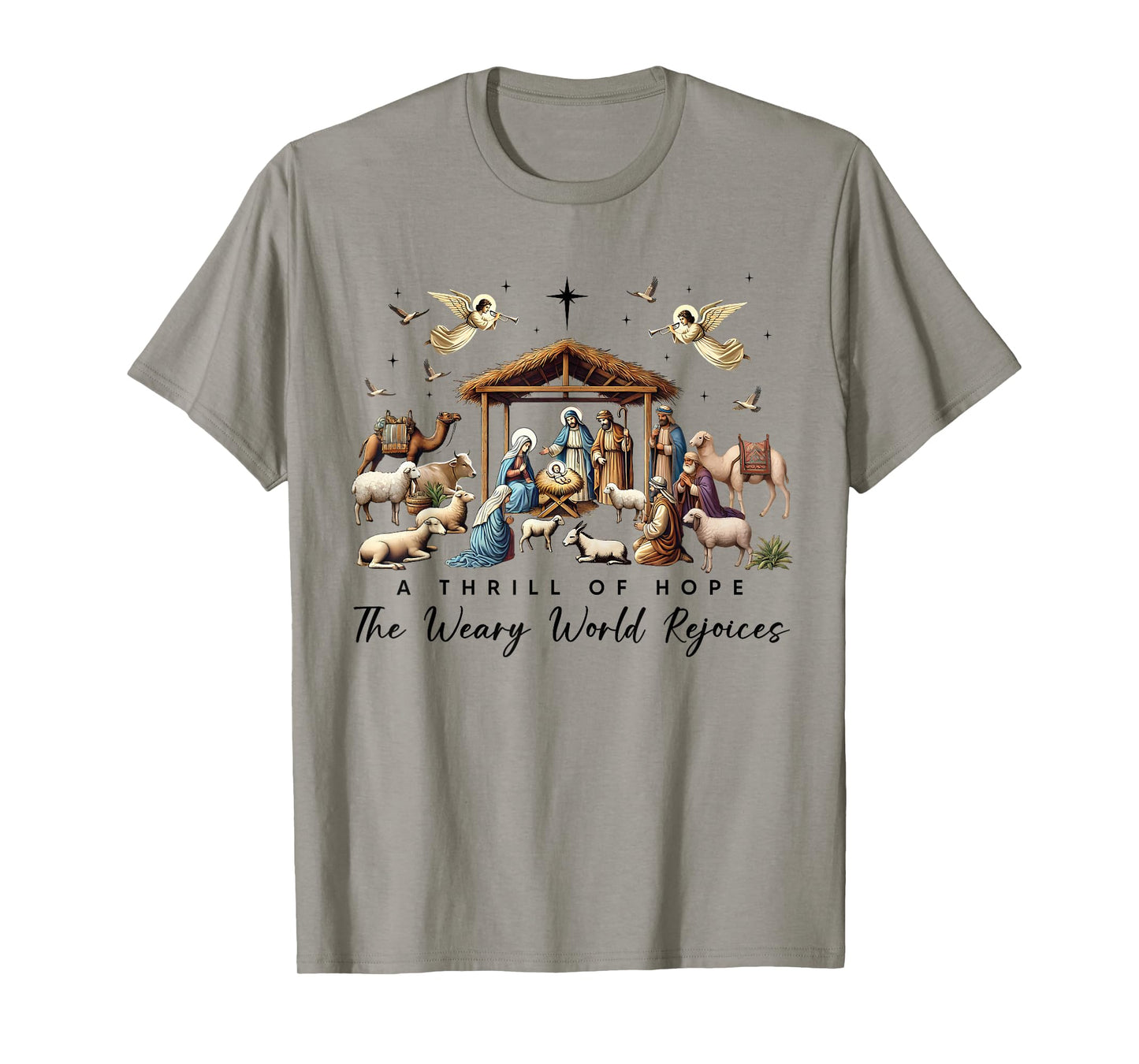 A Thrill Of Hope The Weary World Rejoices Nativity Christmas T-Shirt
